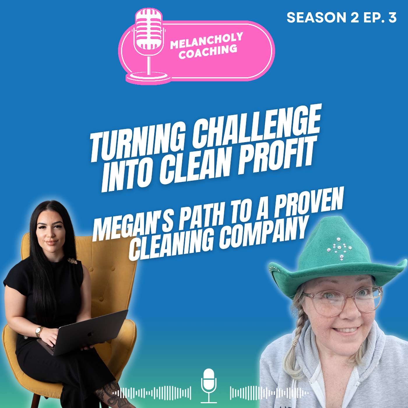 Turning Challenge into Clean Profit: Megan’s Path to a Proven Cleaning Company