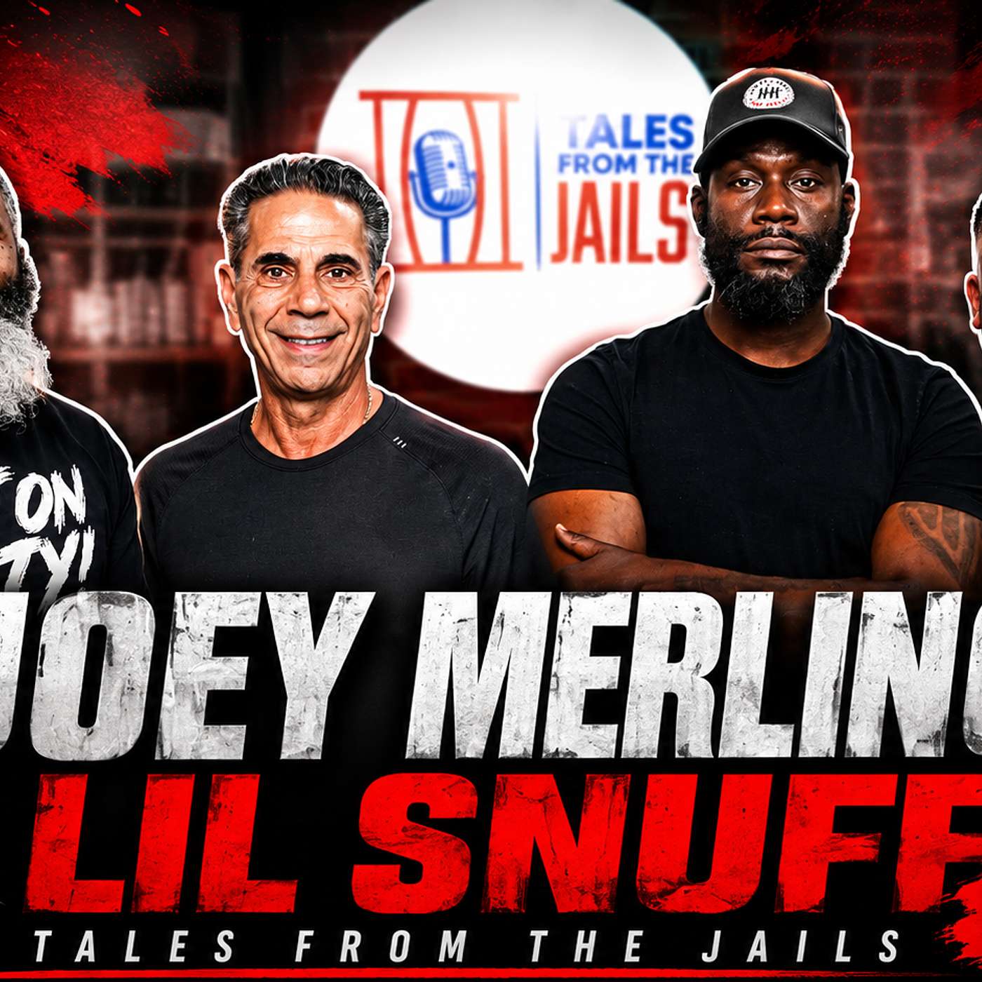 JOEY MERLINO X LIL SNUFF : TALES FROM THE JAILS EPISODE 62 episode artwork