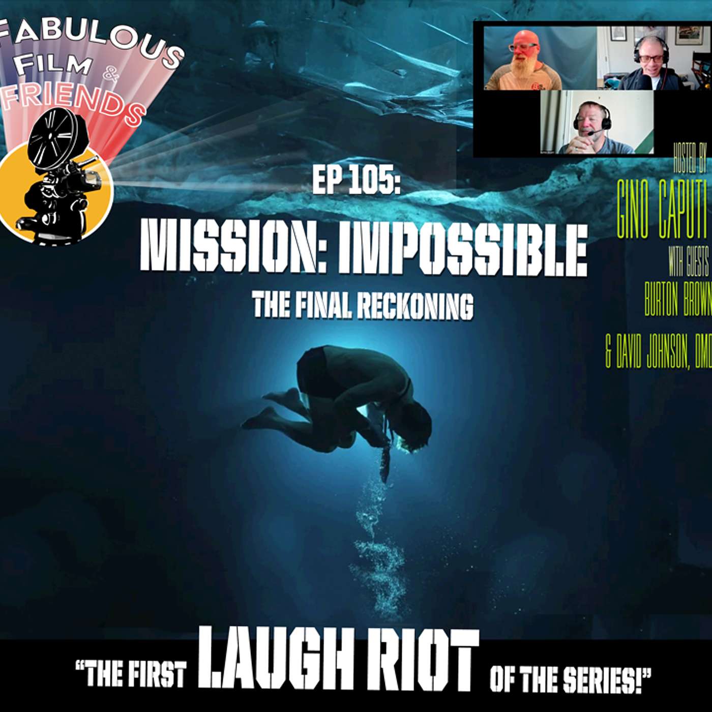 Ep. # 105 - Mission: Impossible - The Final Reckoning - A LAUGH RIOT!