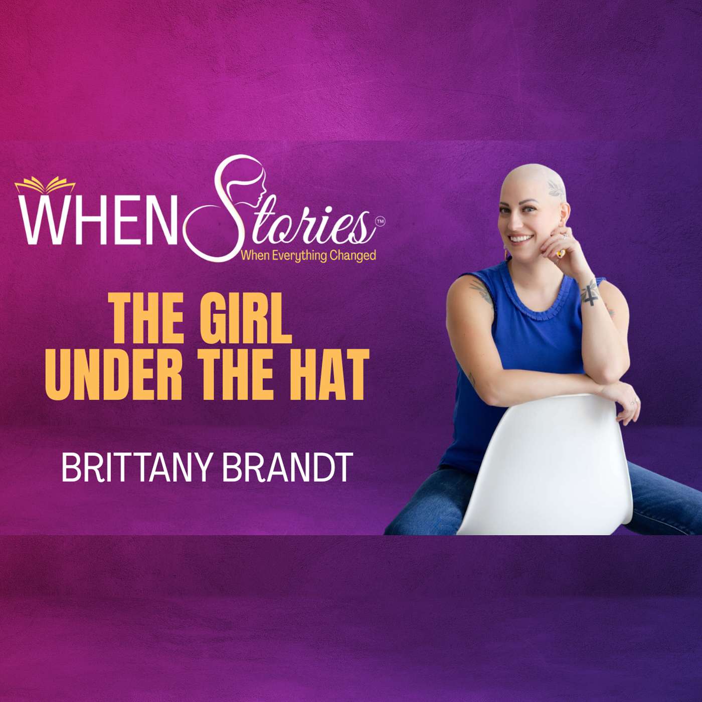 Brittany Brandt | The Girl Under the Hat | WHEN Stories™