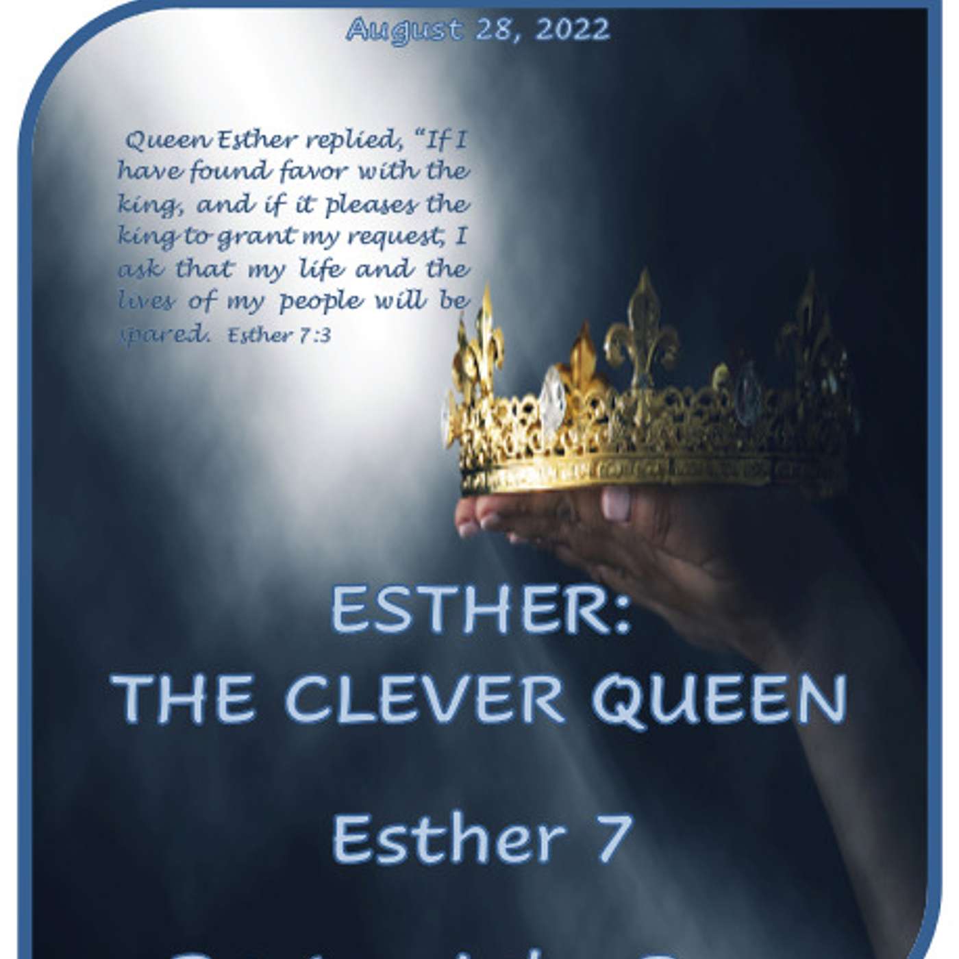 August 28/22   WOMEN OF THE OLD TESTAMENT: ESTHER, THE CLEVER QUEEN episode artwork