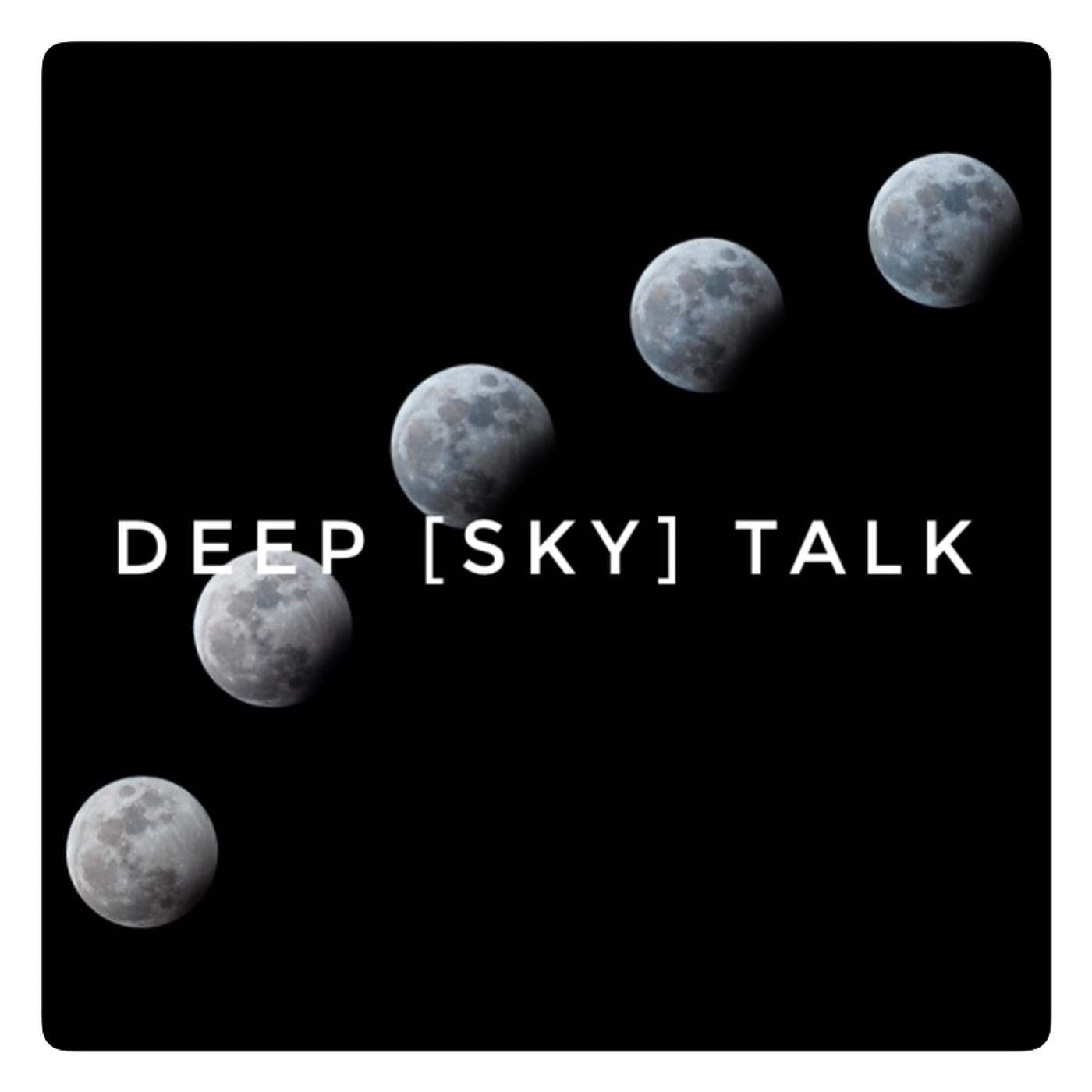 Deep [Sky] Talk