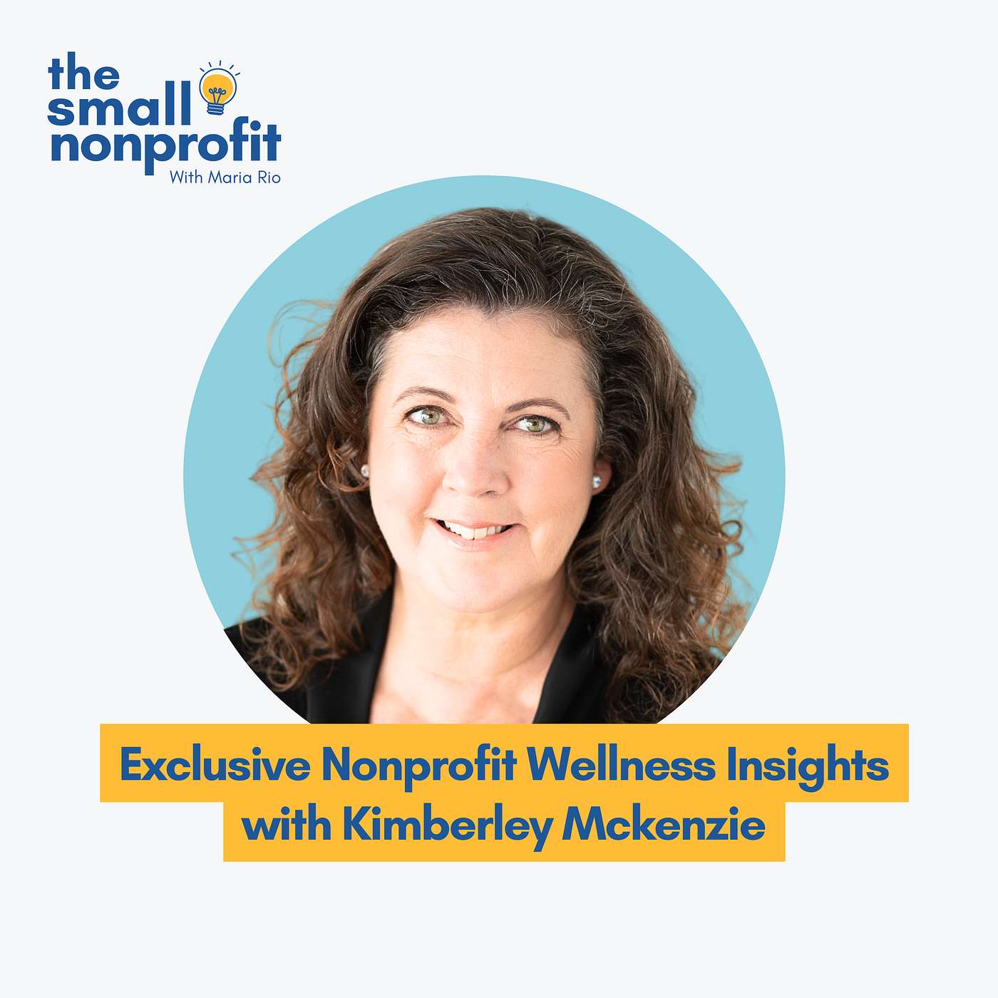 Small Nonprofit: Fundraising Tips, Leadership Strategies, and Community-Centric Solutions