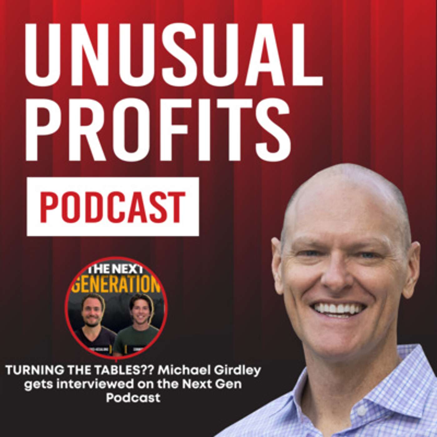 Turning the Tables! Michael Girdley gets interviewed on the Next Gen Podcast - The Michael Girdley Show Episode 29