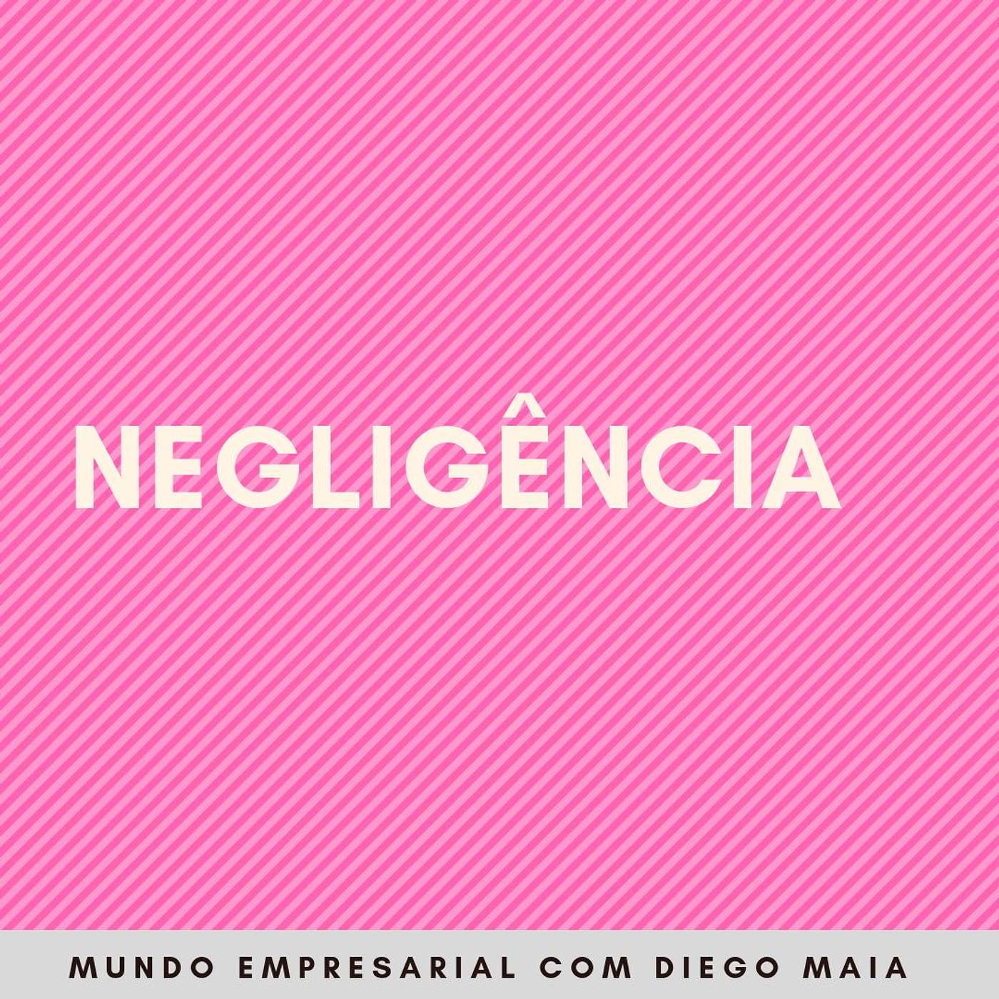 Negligência: um dos muitos erros de todo gestor episode artwork