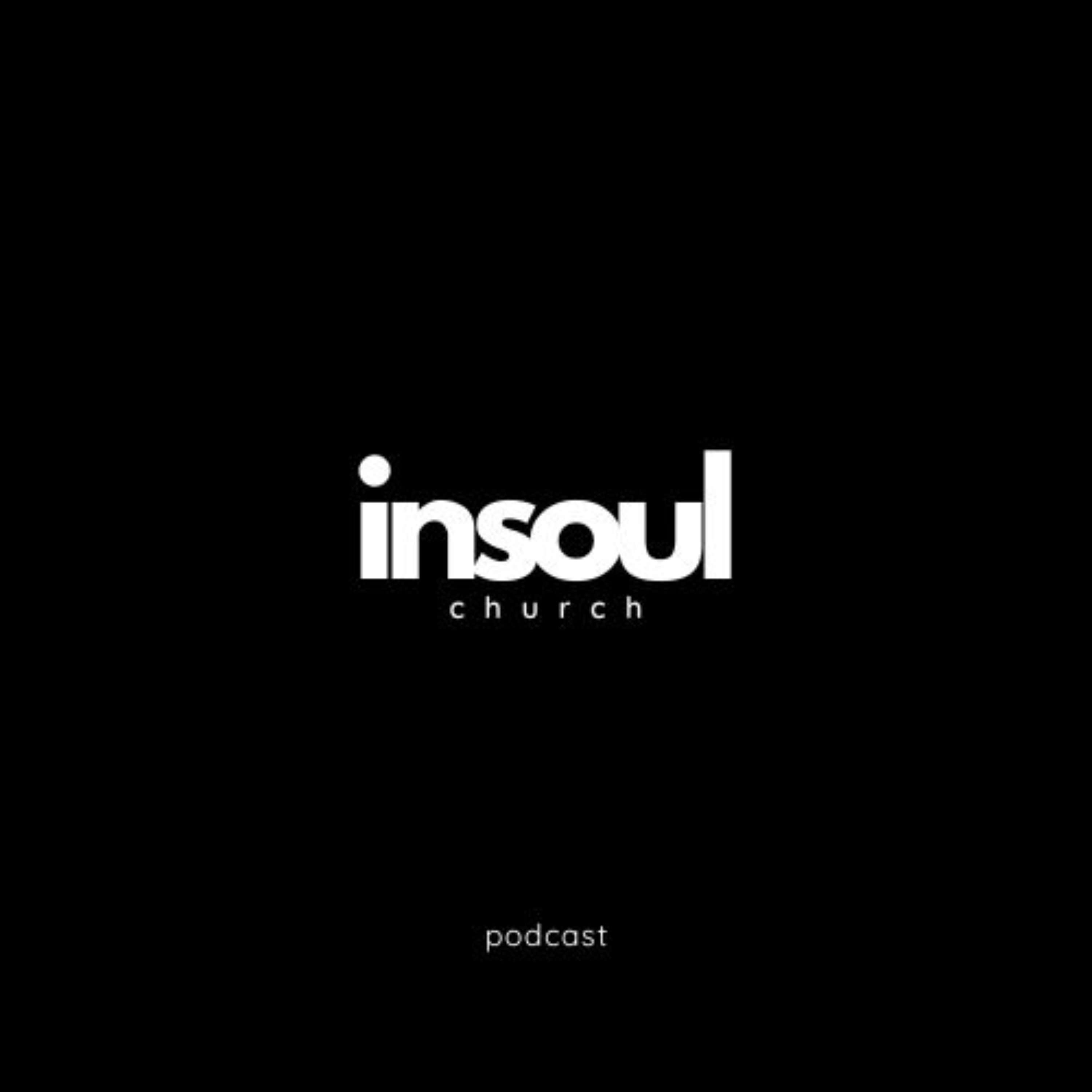 Insoul Church Podcast