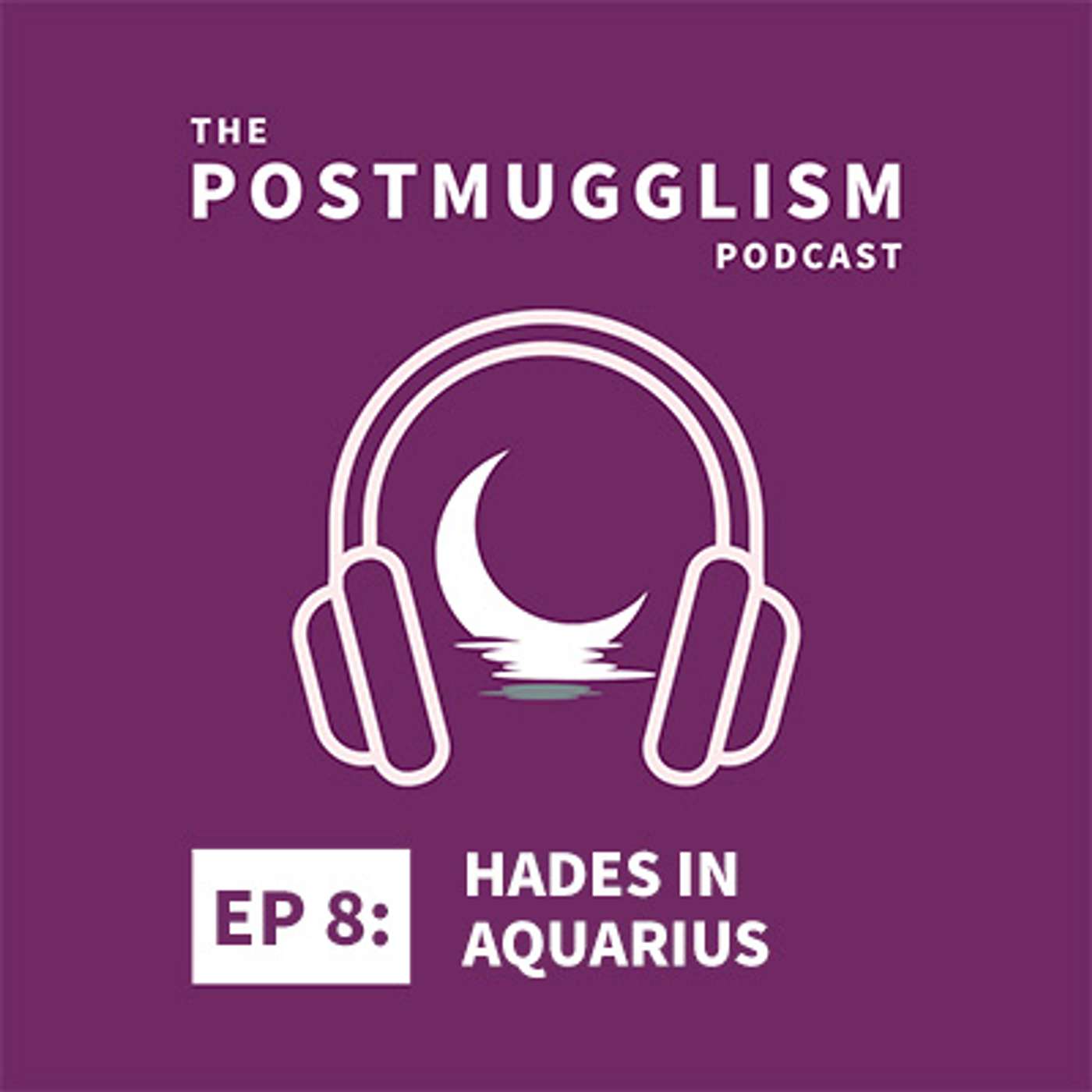 The Postmugglism Podcast