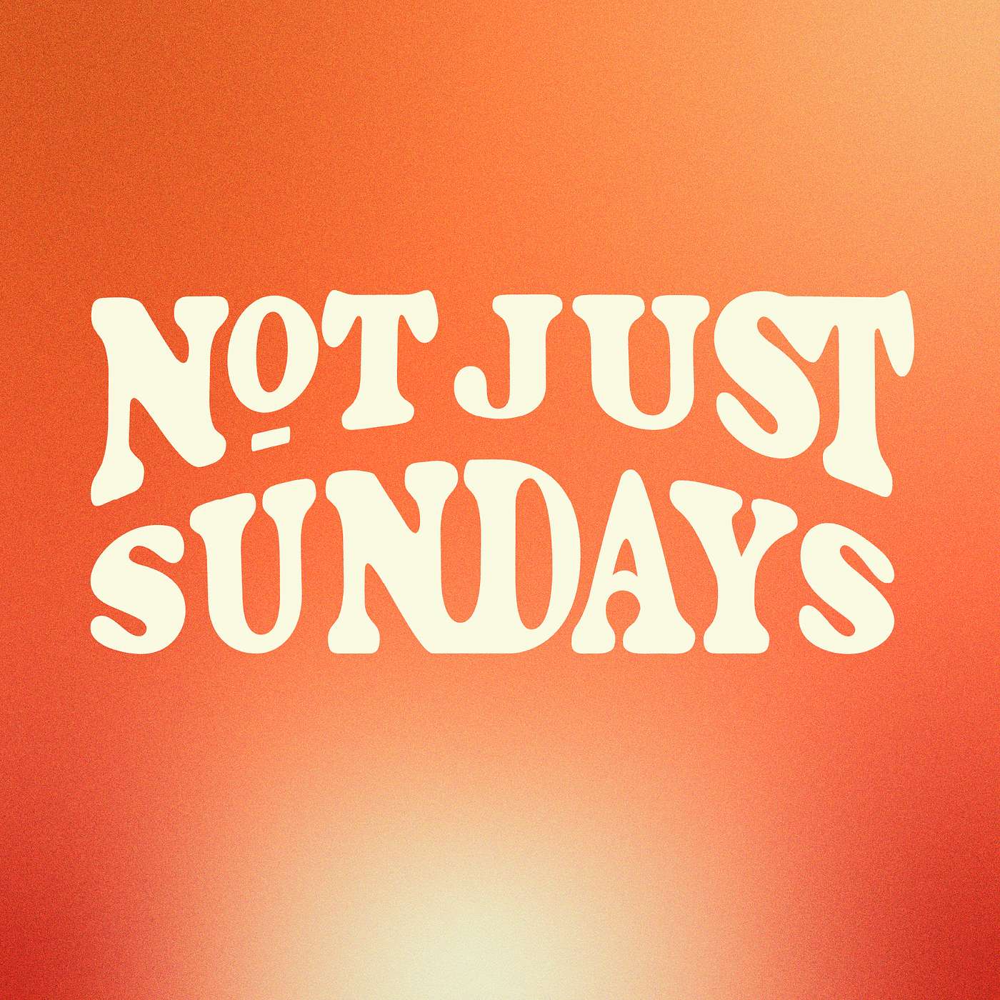 Not Just Sundays | Fellowship Men\'s Podcast