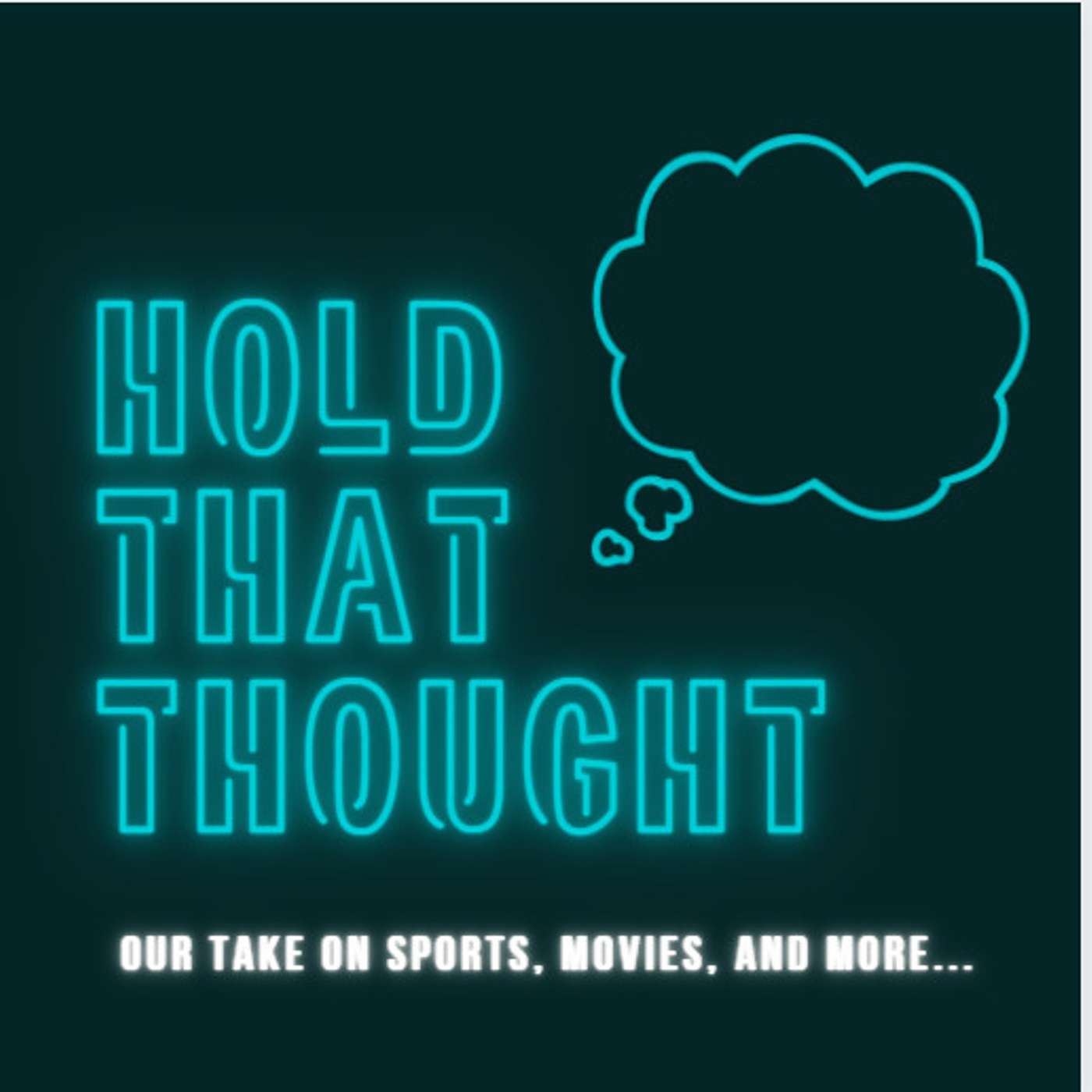 Hold That Thought