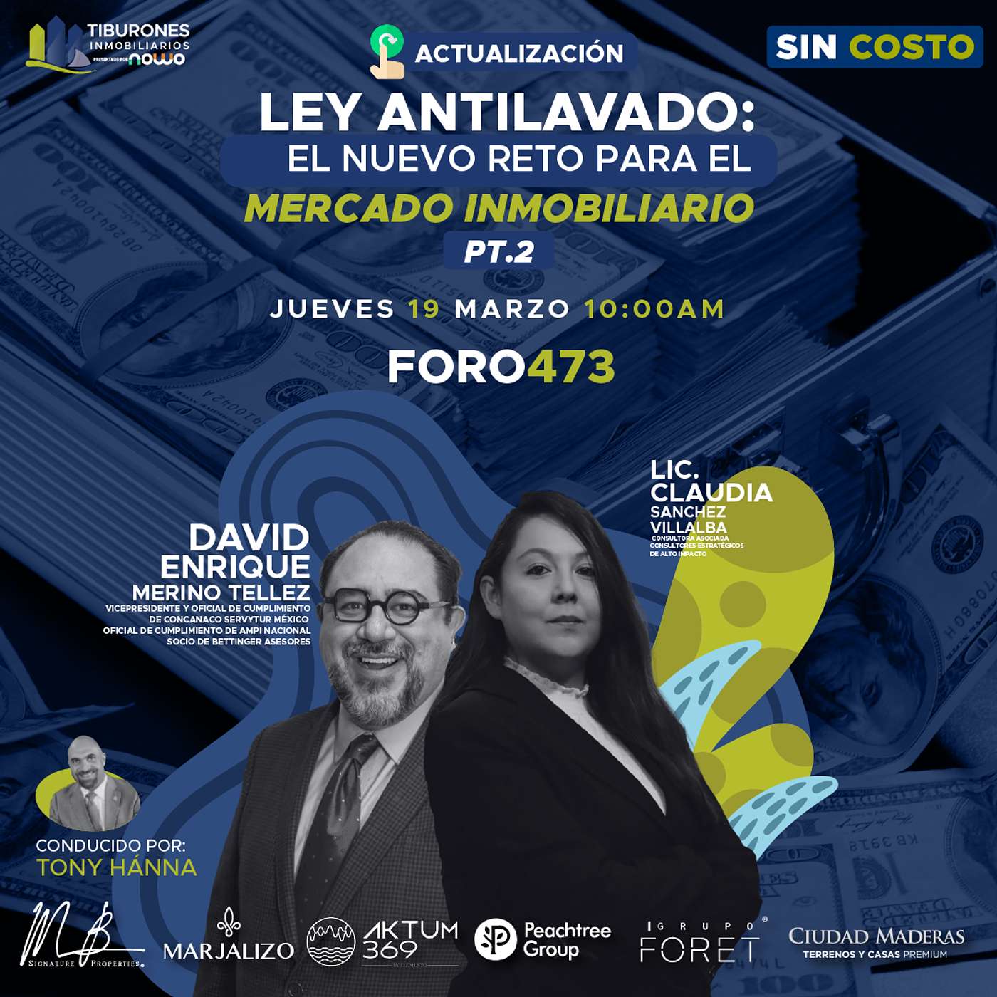FORO 473 - “Ley Antilavado: el nuevo reto para el mercado inmobiliario ACTUALIZACIÓN PT.2"