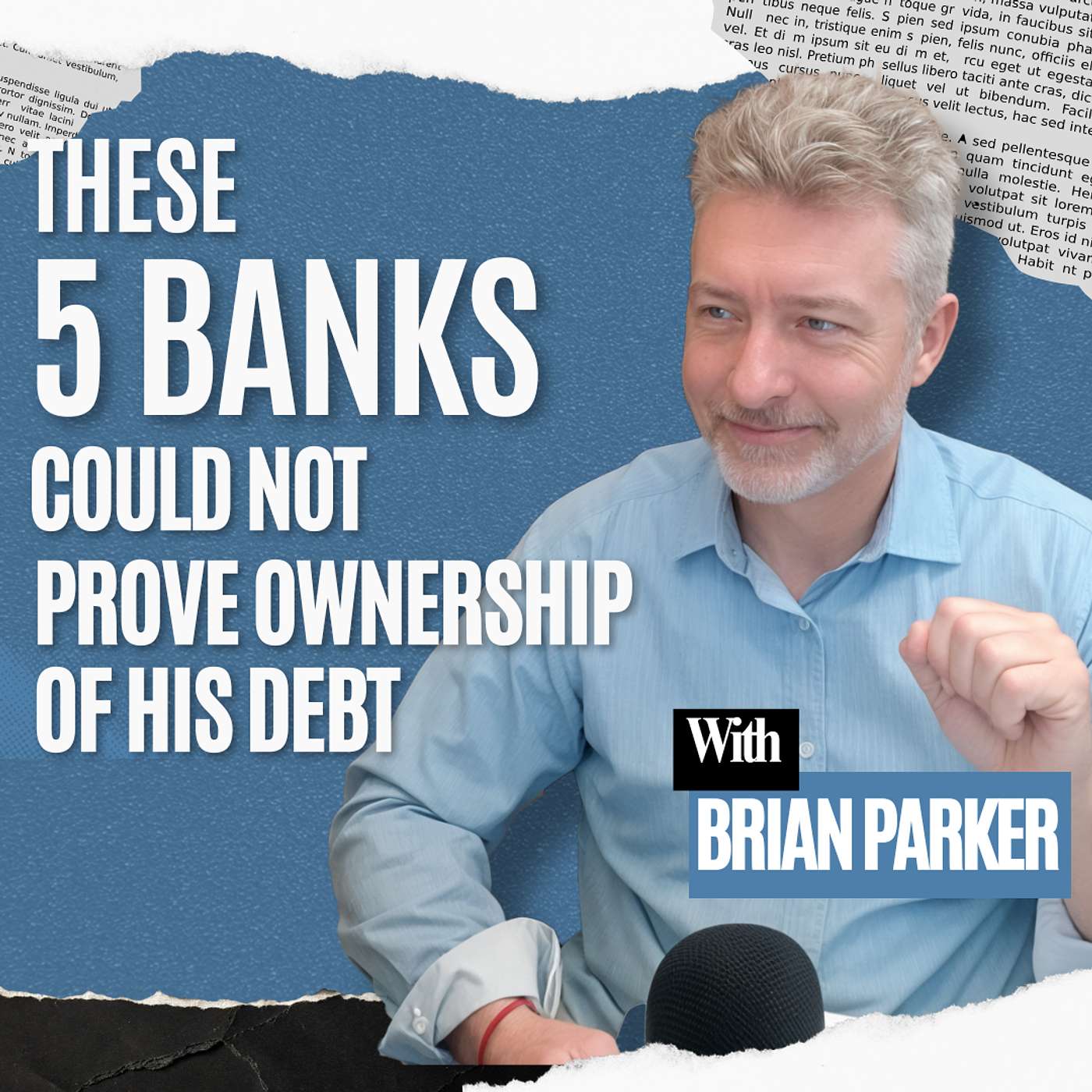 5 Banks Could Not Prove Ownership Of His Debt