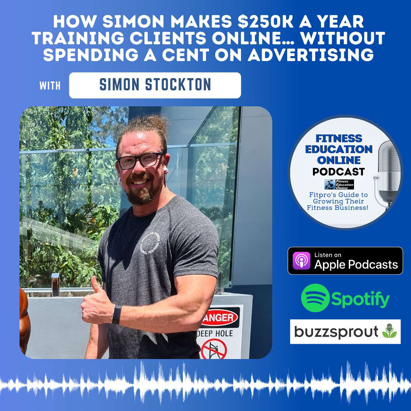 Ep 232: How Simon makes $250k a year training clients online… without spending a cent on advertising episode artwork