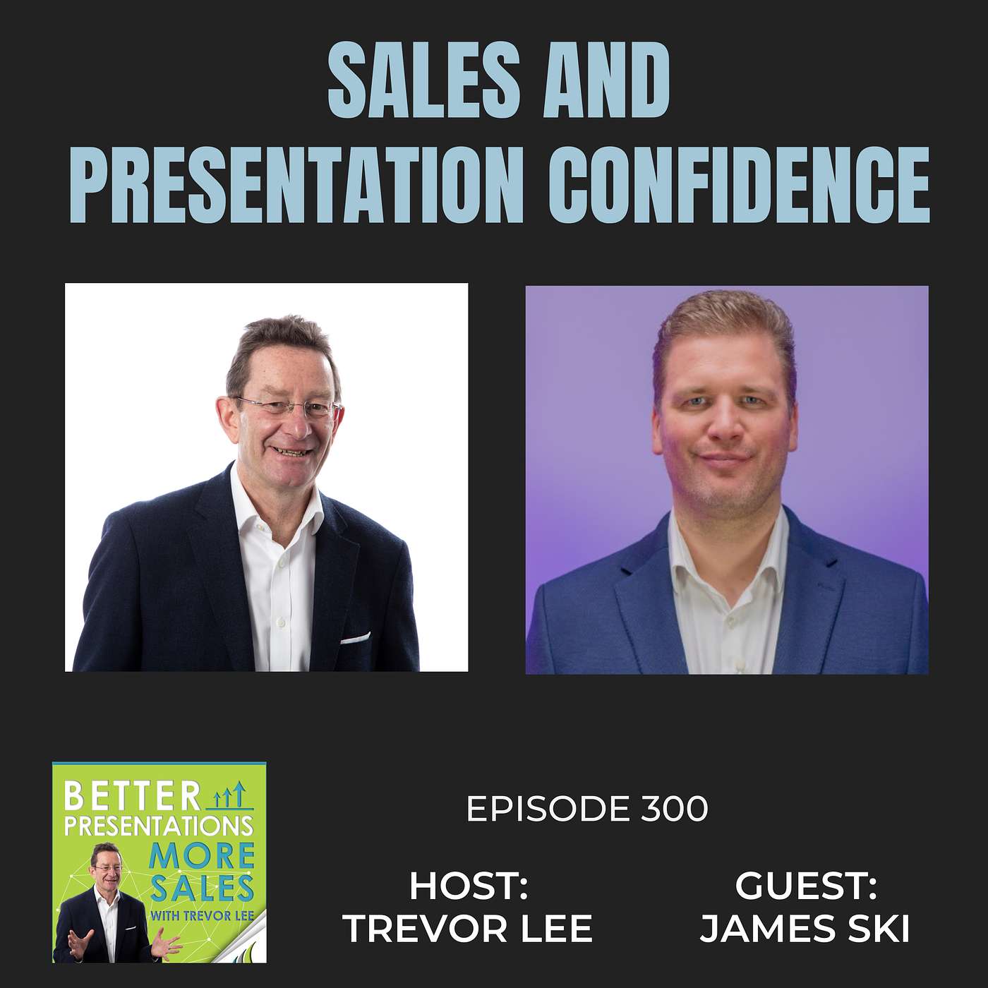 Sales and Presenting Confidence with James Ski