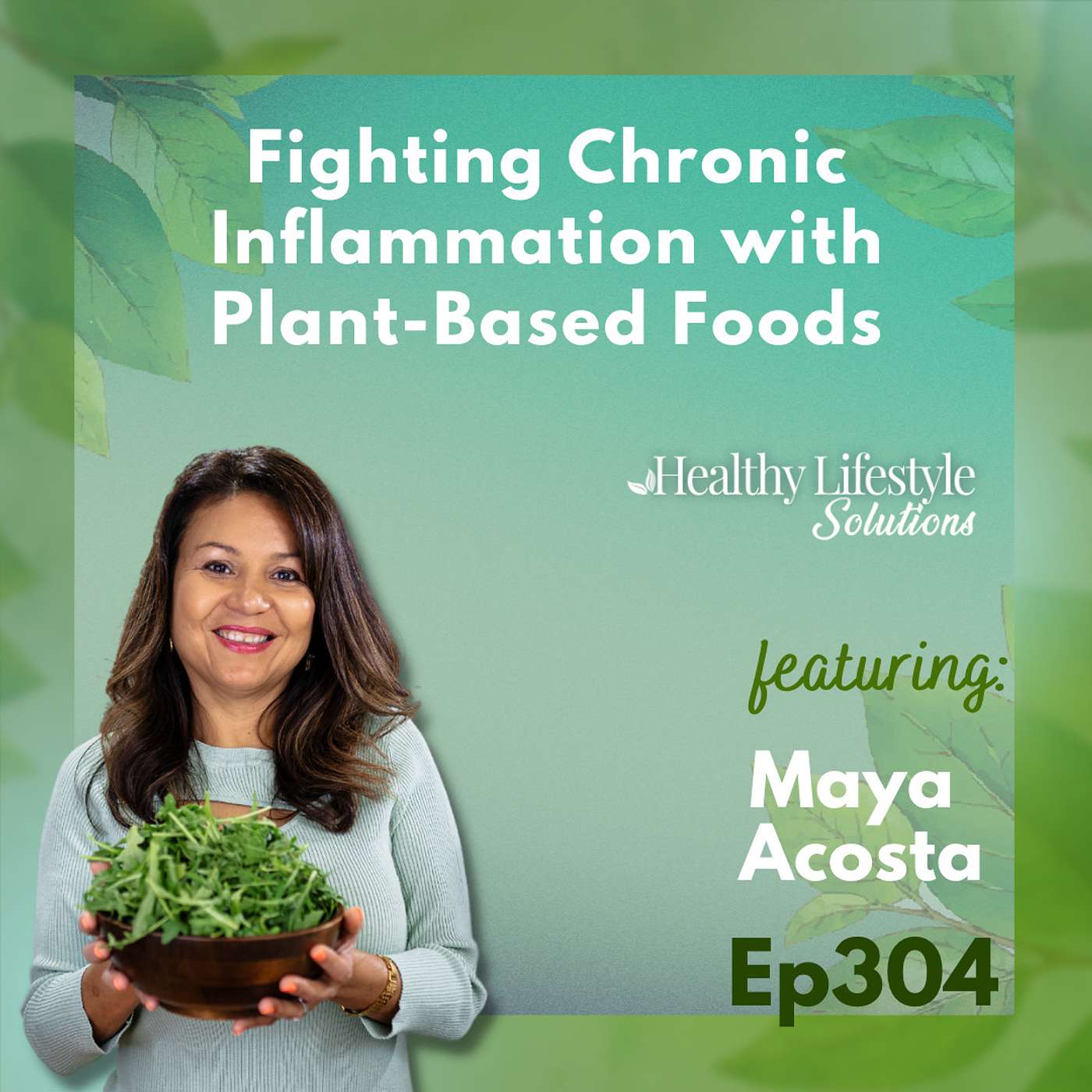 Healthy Lifestyle Solutions with Maya Acosta