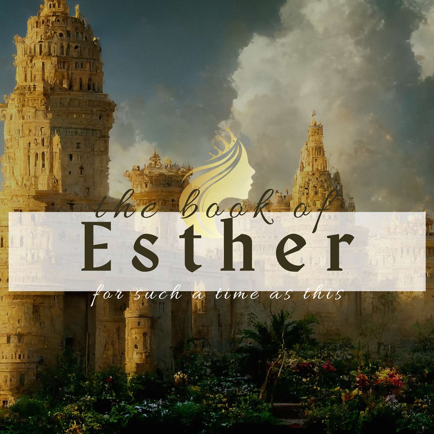 7/21 - Esther | Sleepless in Susa