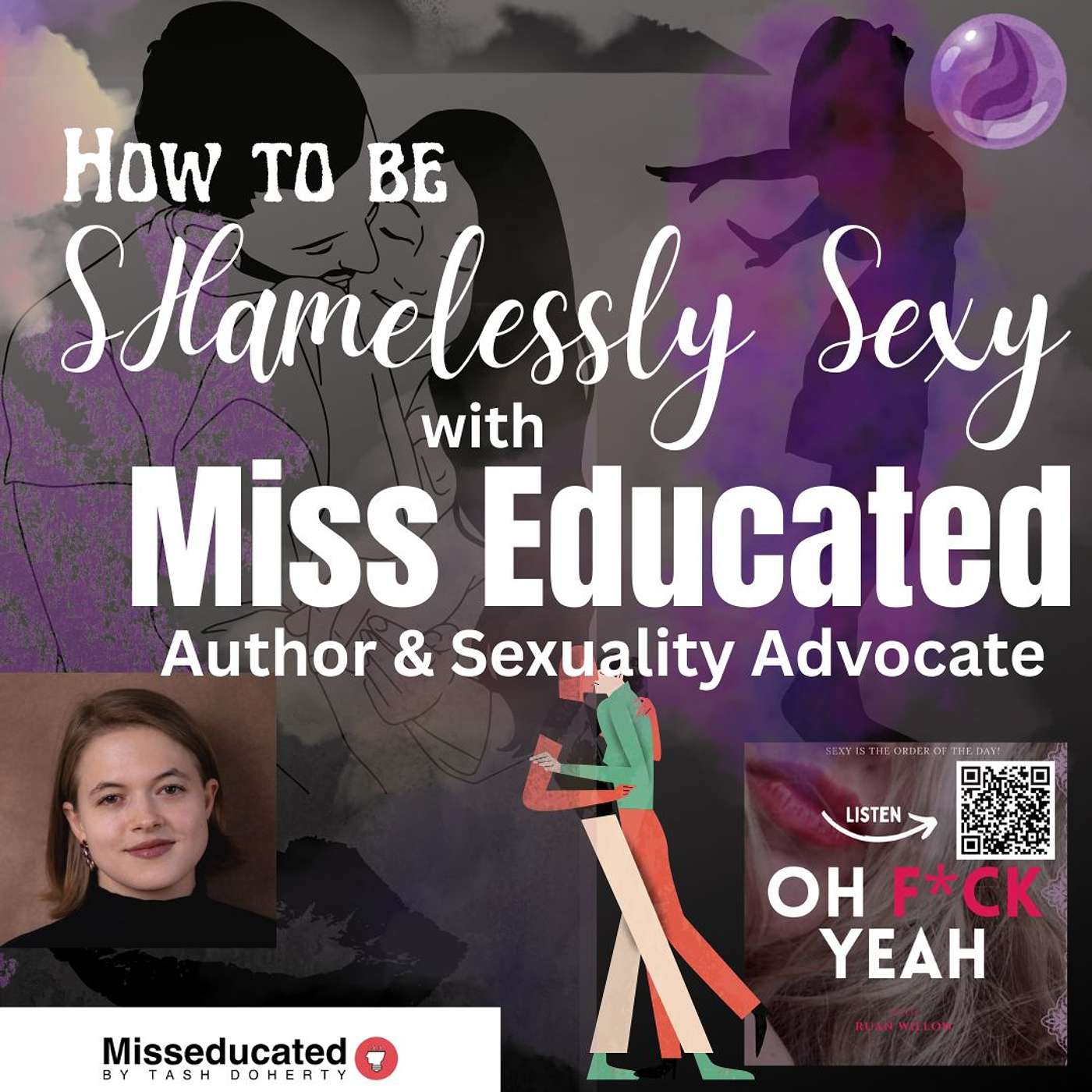 How to be Shamelessly Sexy with Miss Educated Author and Sexuality Advocate