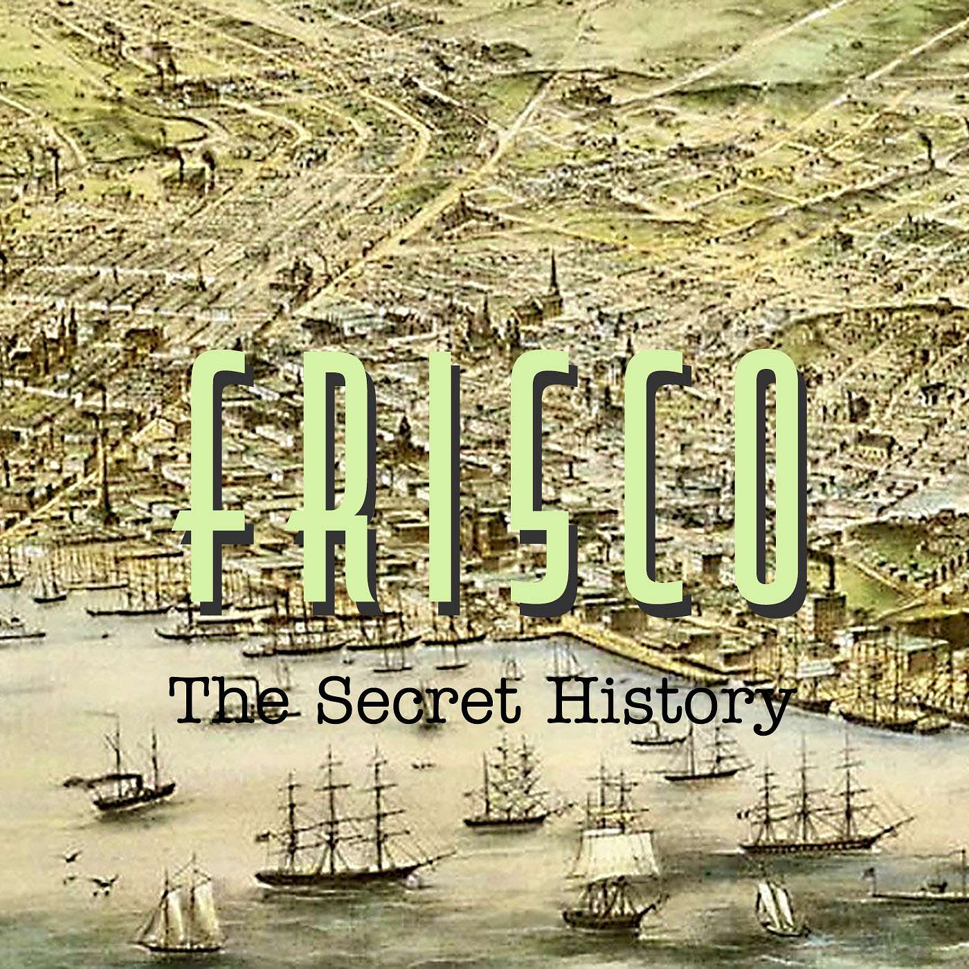 The Secret History of FRISCO