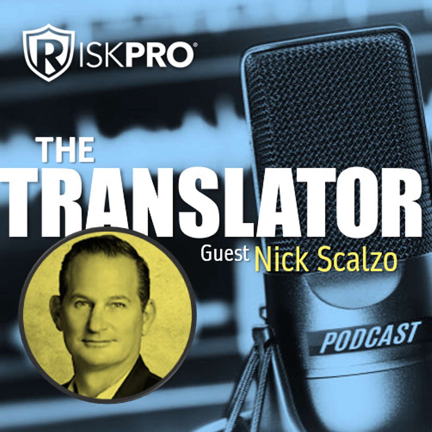 Episode 4: The One Thing RegTech, RiskPro and SoCal Punk Rock have in Common:  Nick Scalzo