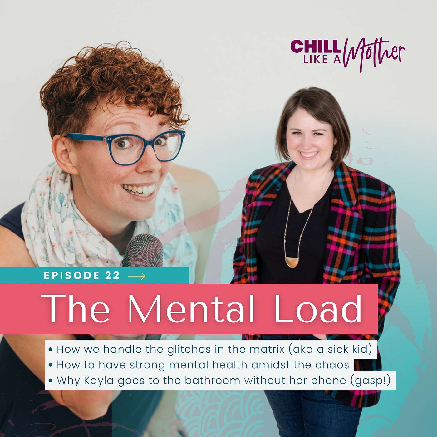 Chill Like a Mother Podcast