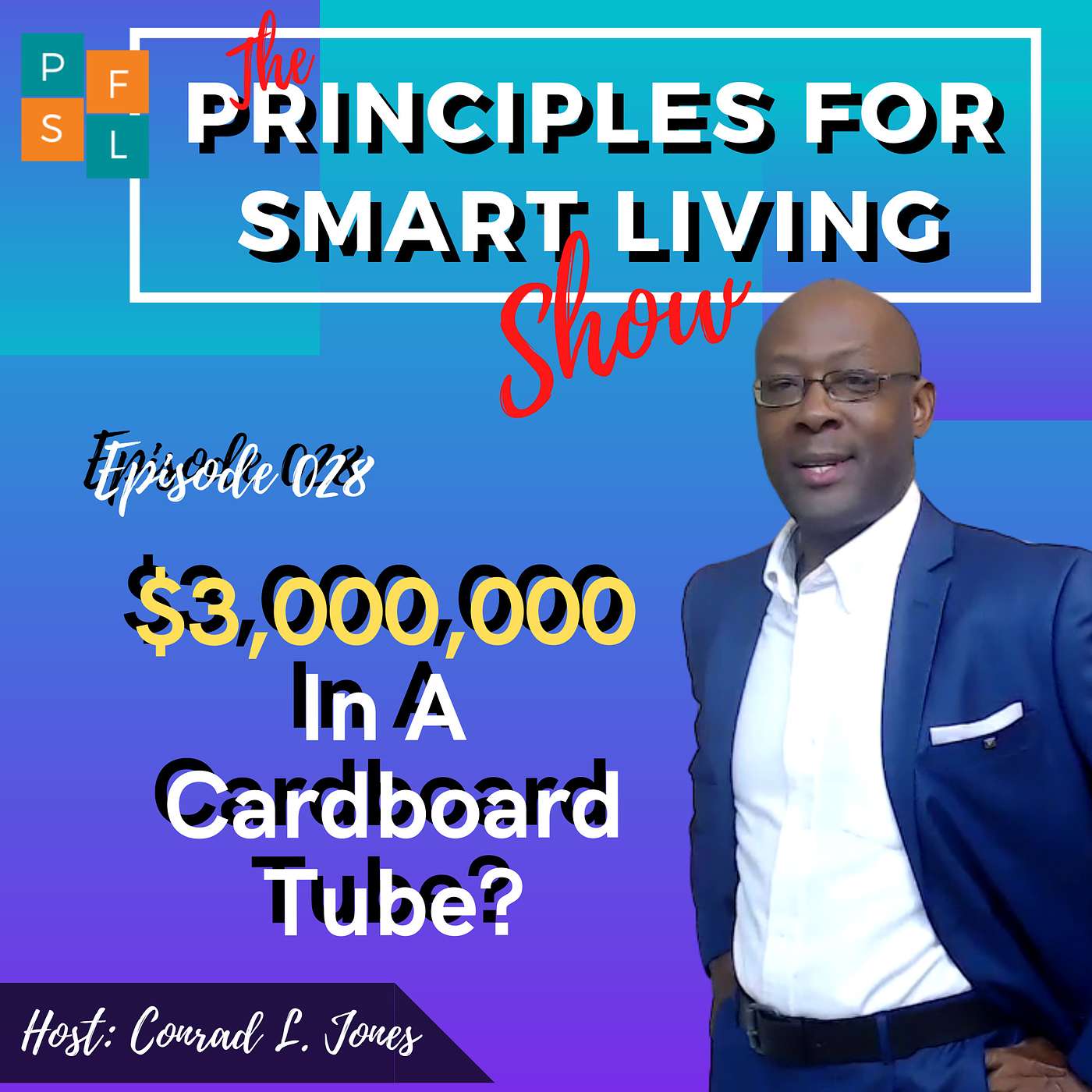 The Principles For Smart Living Show | Conrad L Jones
