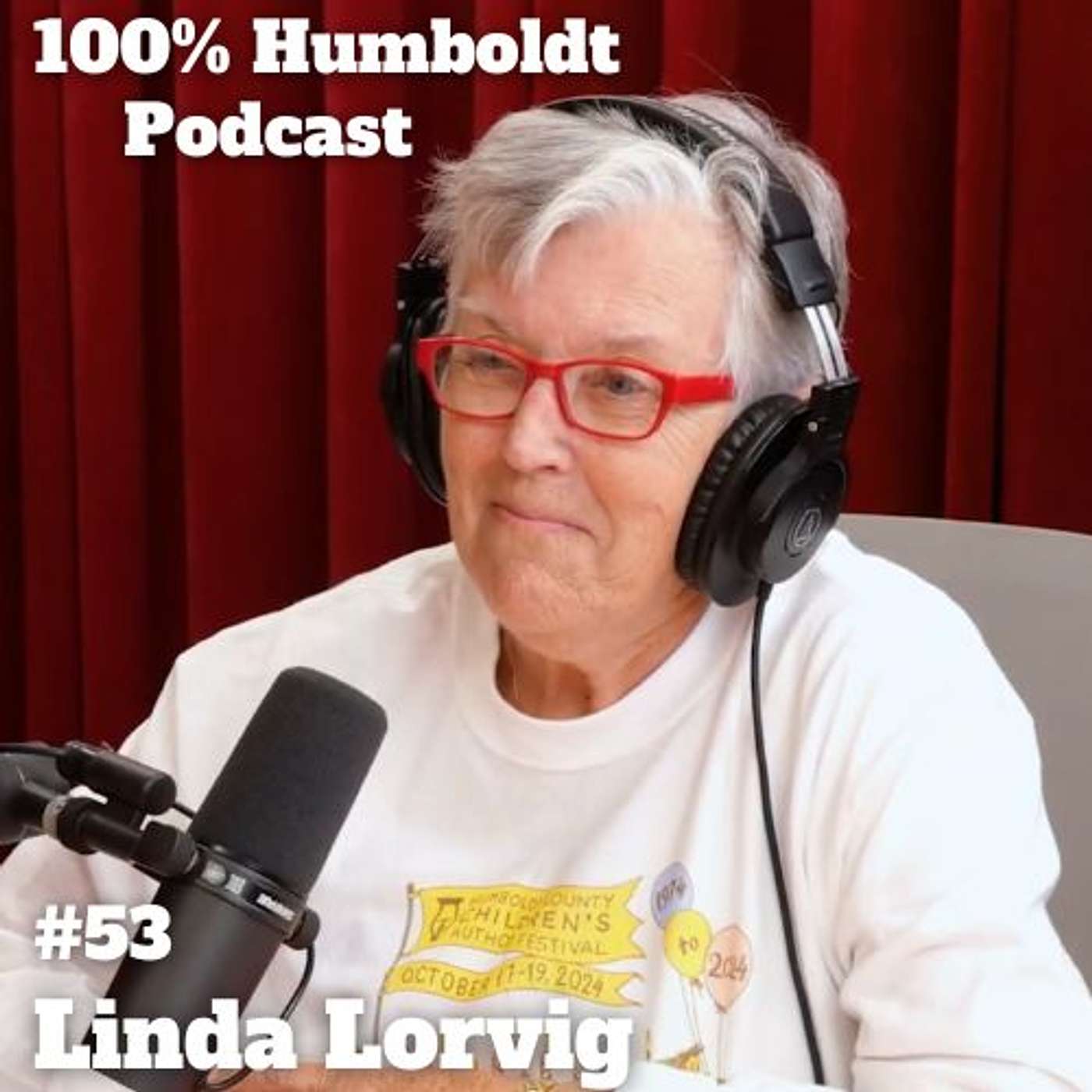 #53. Linda Lorvig's Legacy of Literacy: Linda's Humboldt Educational Impact and Community Bonds episode artwork