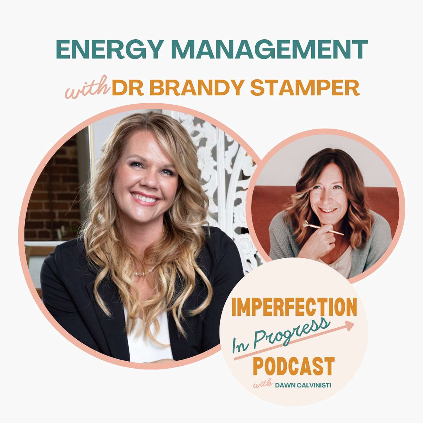 Imperfection in Progress - Energy Management with Dr Brandy Stamper