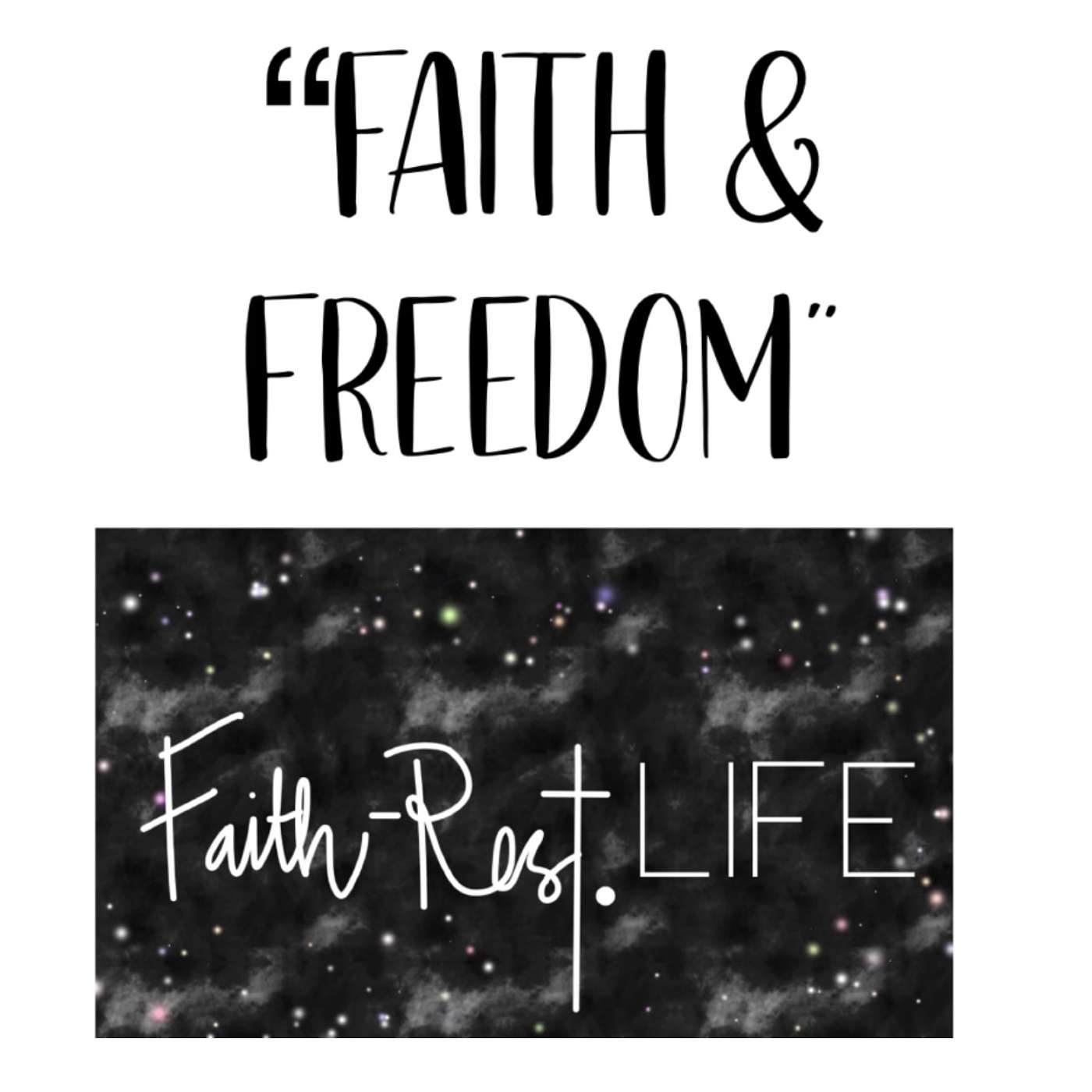 Faith Rest Life Podcast