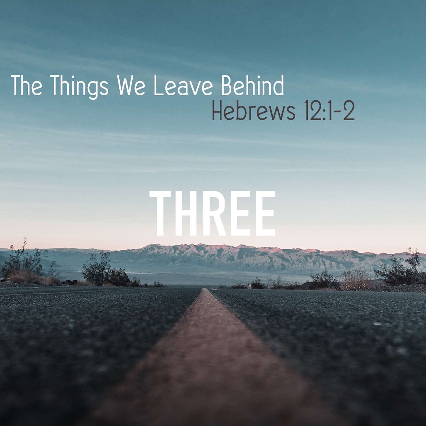 The Things We Leave Behind: Part Three