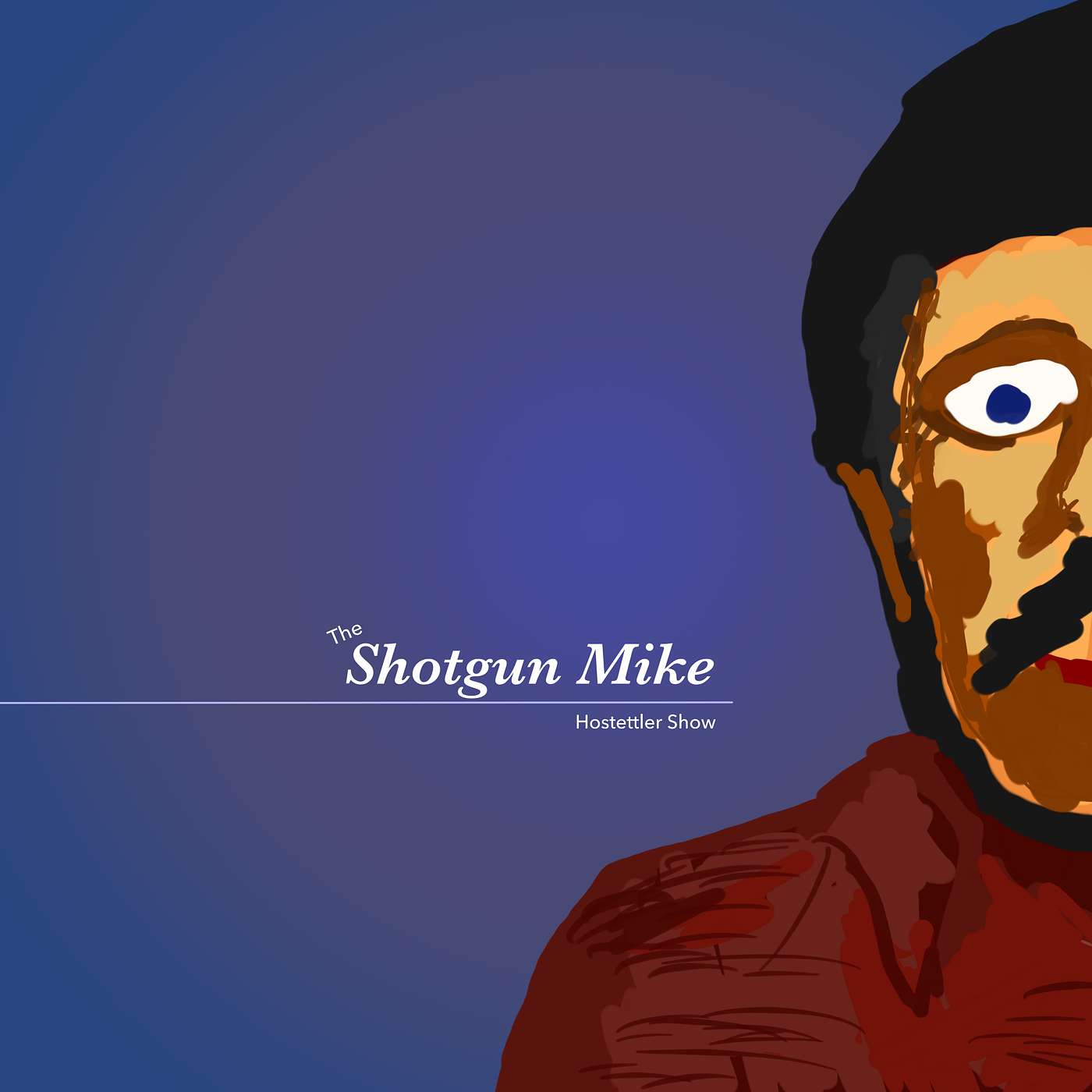 The Shotgun Mike Hostettler Show