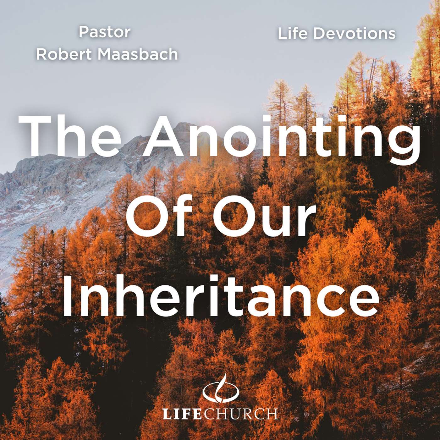 The Anointing Of Our Inheritance - 22.11.23