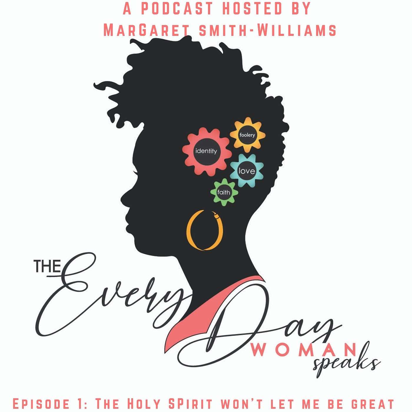 The Everyday Woman Speaks