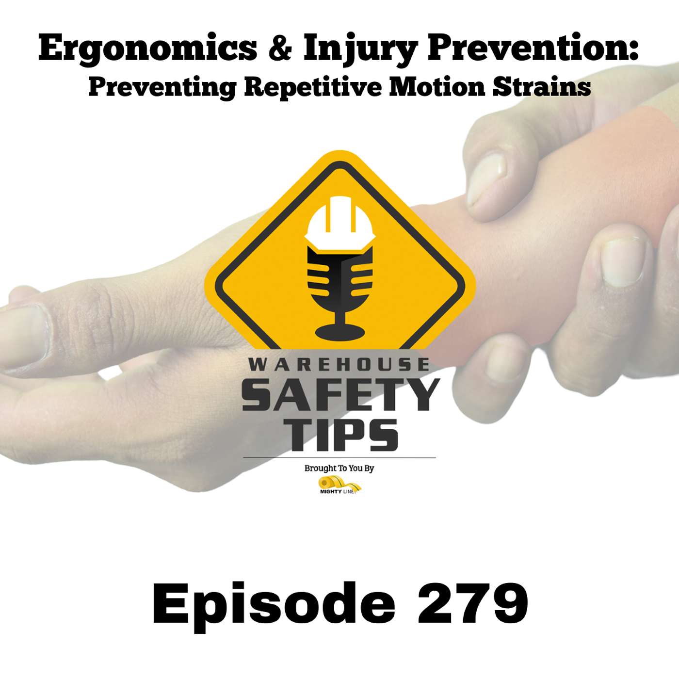 Warehouse Safety Tips | Episode 279 | Ergonomics & Injury Prevention: Avoiding Repetitive Motion Strains