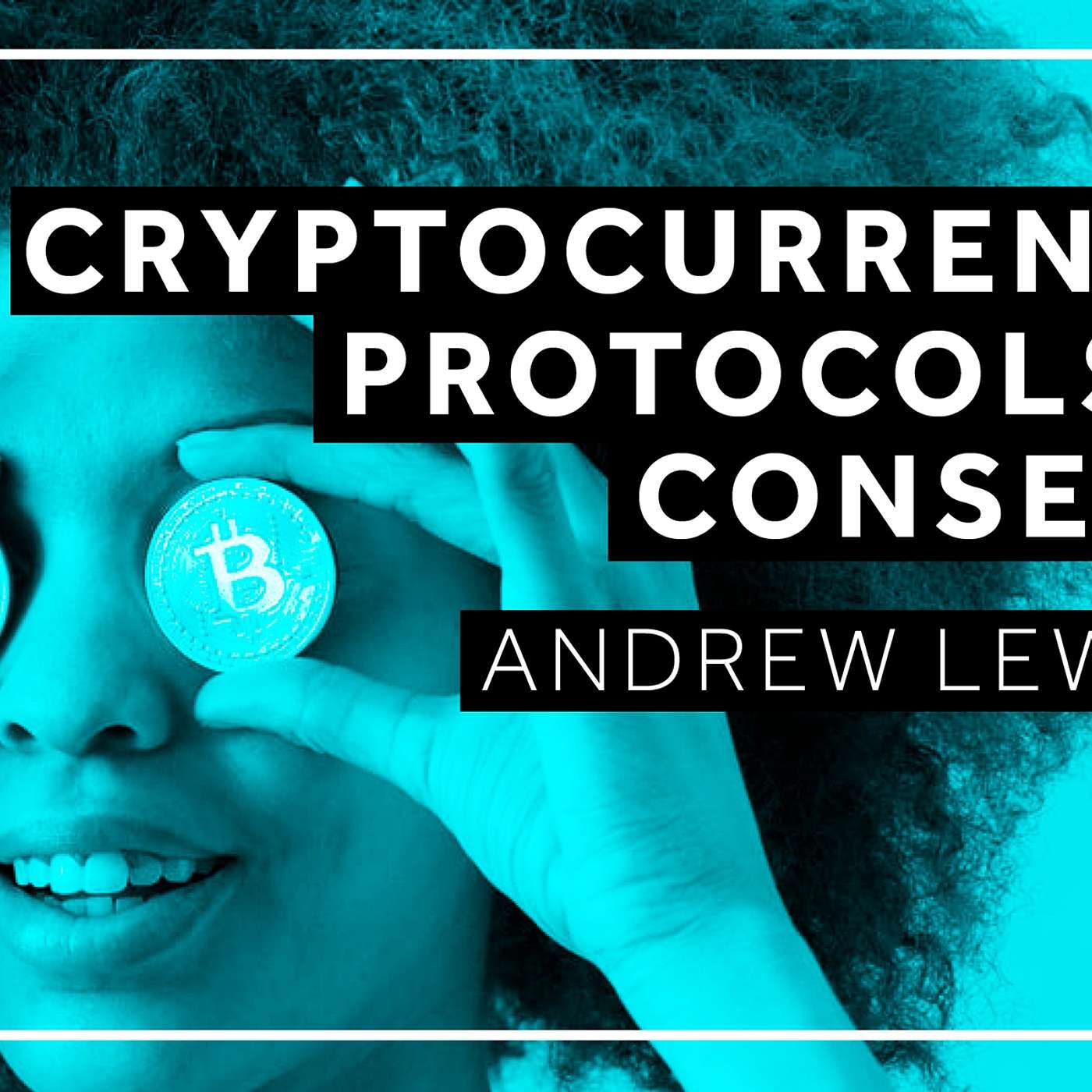 Cryptocurrencies: Protocols for Consensus episode artwork