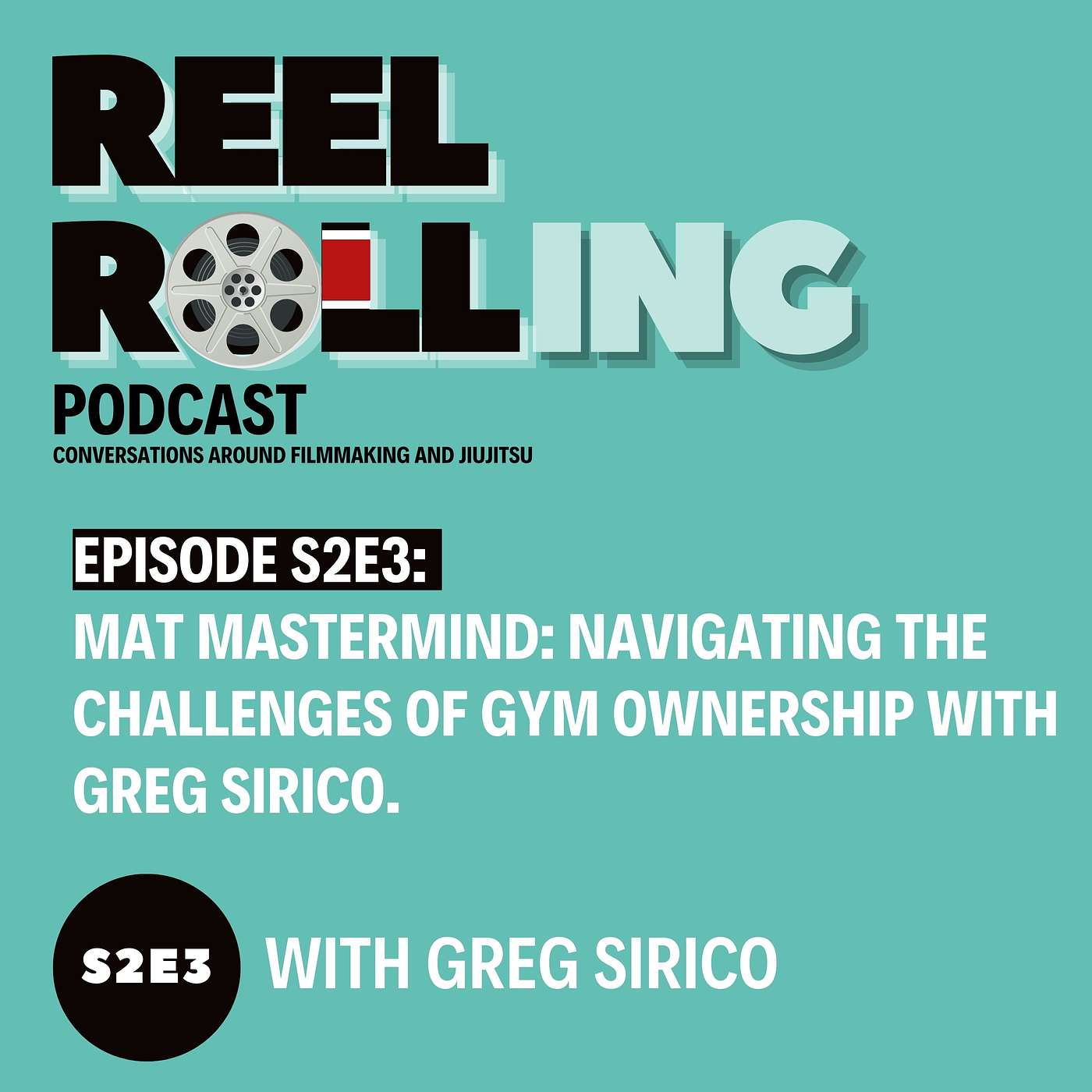 S2E3 - Mat Mastermind: Navigating the Challenges of Gym Ownership with Greg Sirico. episode artwork