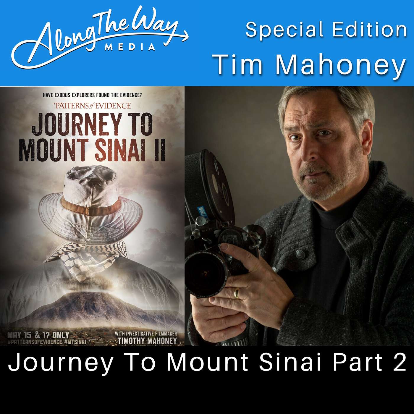 Journey to Mount Sinai Pt 2 with Tim Mahoney 128