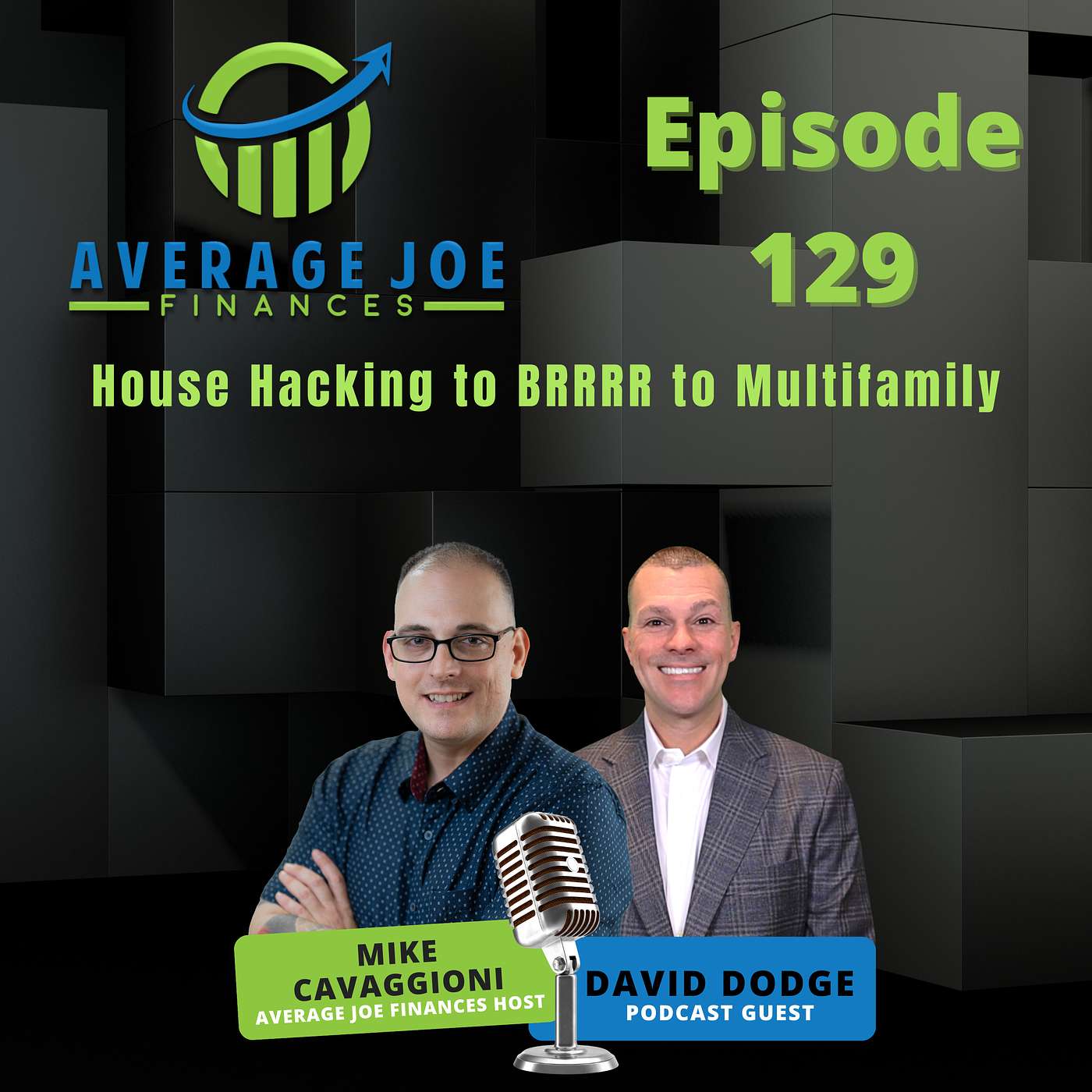 129. House Hacking to BRRRR to Multifamily with David Dodge