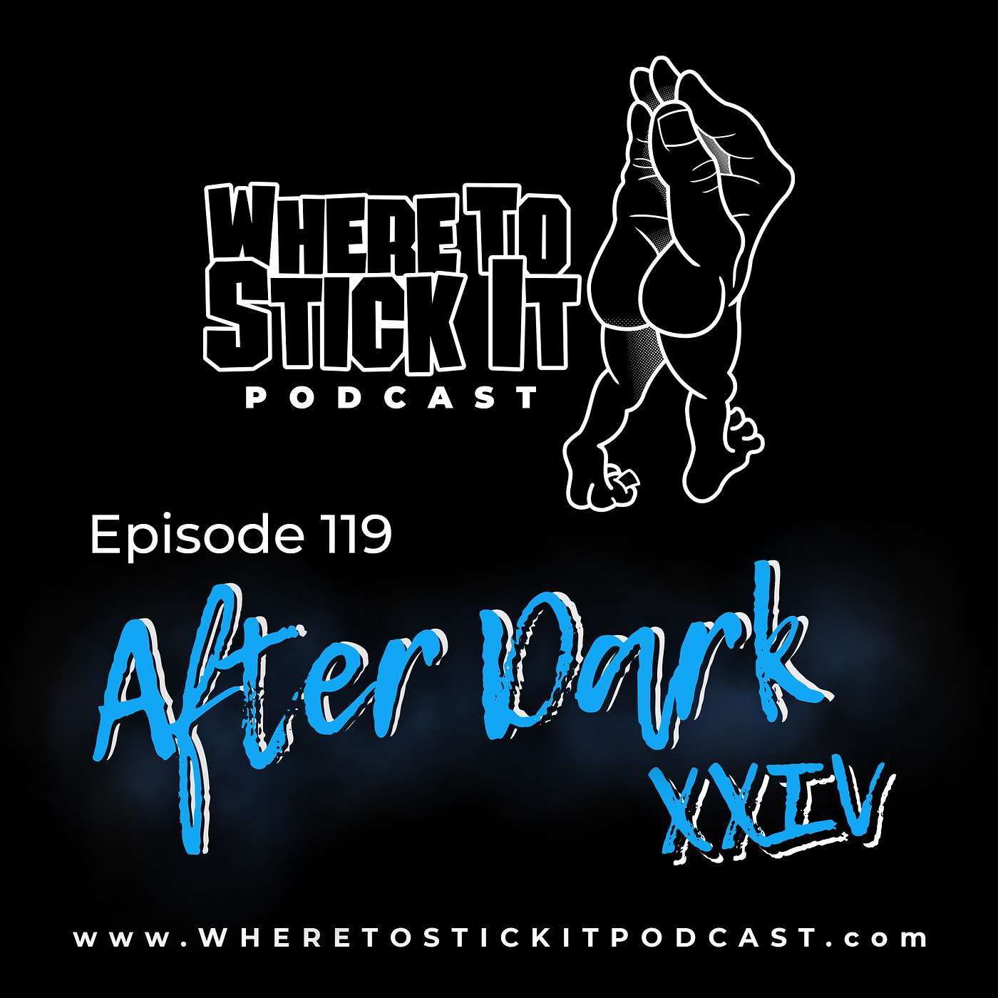 Episode 119 - After Dark XXIV