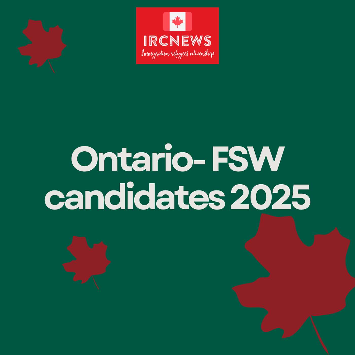Canada Immigration Total FSW Express Entry Candidate selection for the province of Ontario in 2025
