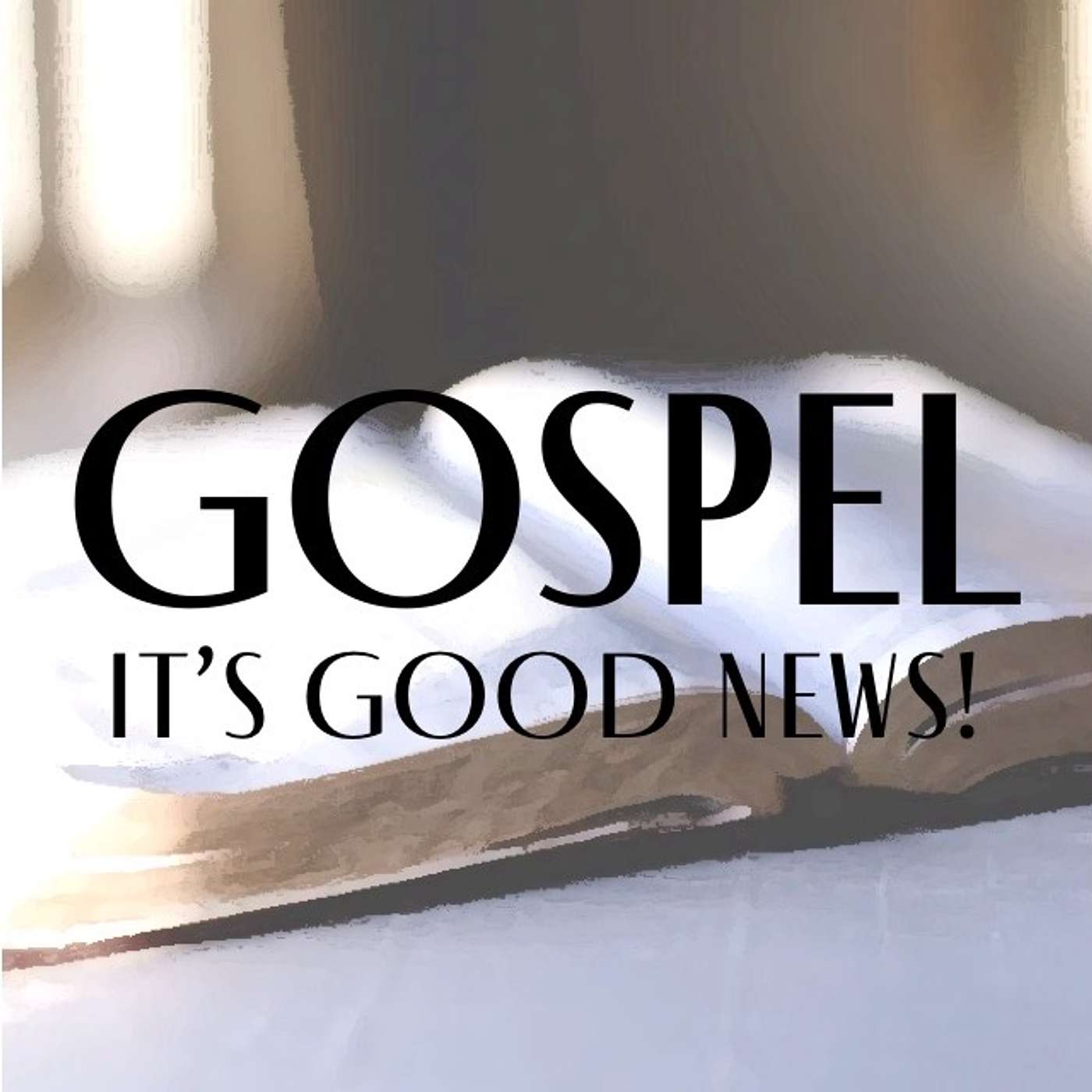 Gospel, It's Good News! (Internalize)