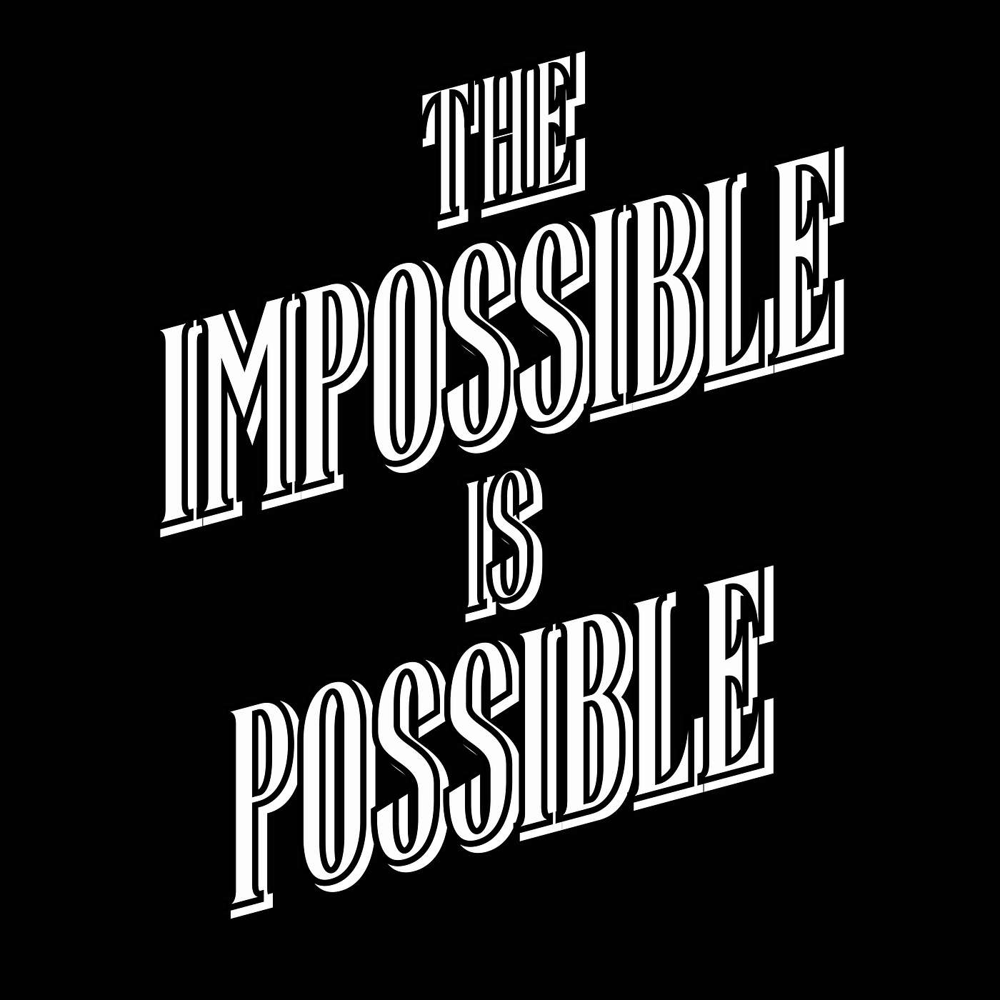 The Impossible Is Possible - Part 2 (12/28/25)