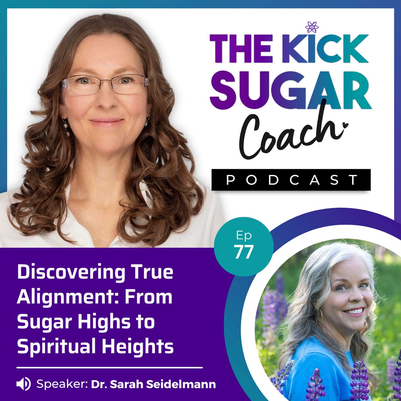 Dr. Sarah Seidelmann: From Sugar Highs to Spiritual Heights