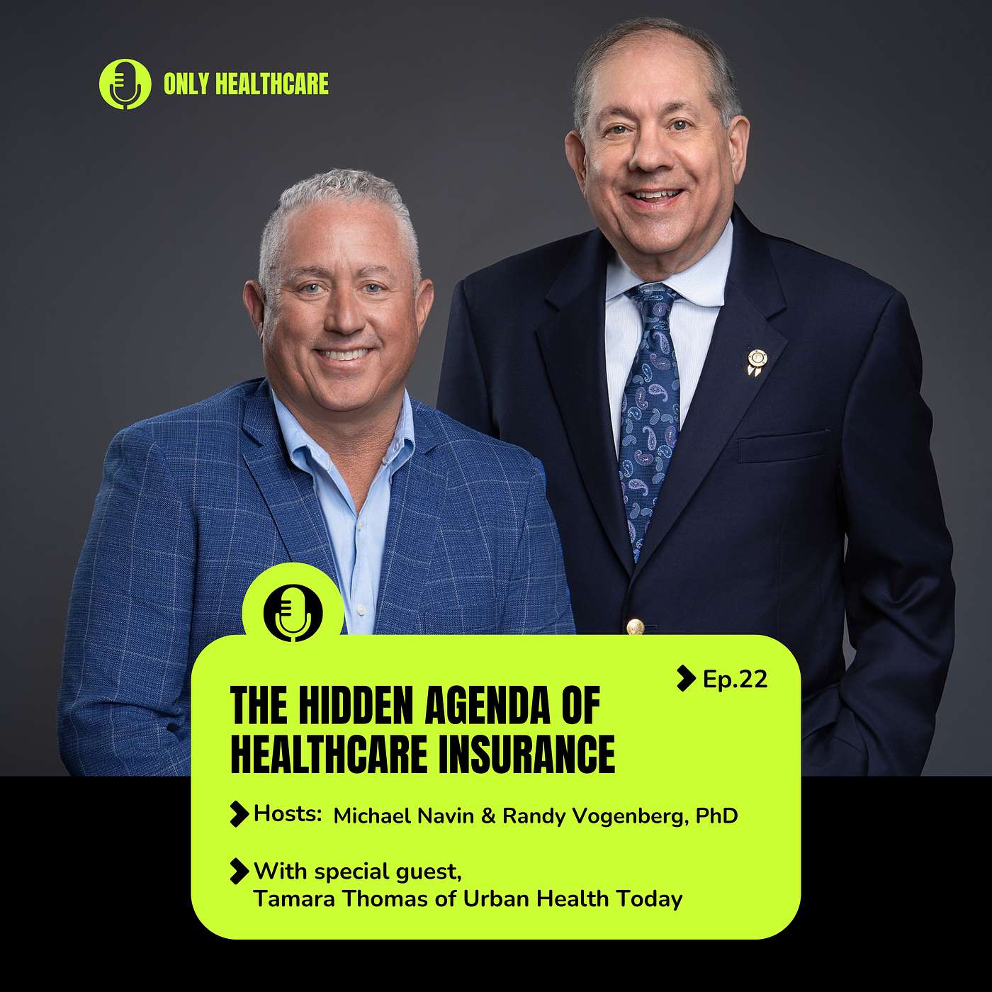 The Hidden Agenda of Healthcare Insurance with Tamara Thomas | Only Healthcare Podcast #22