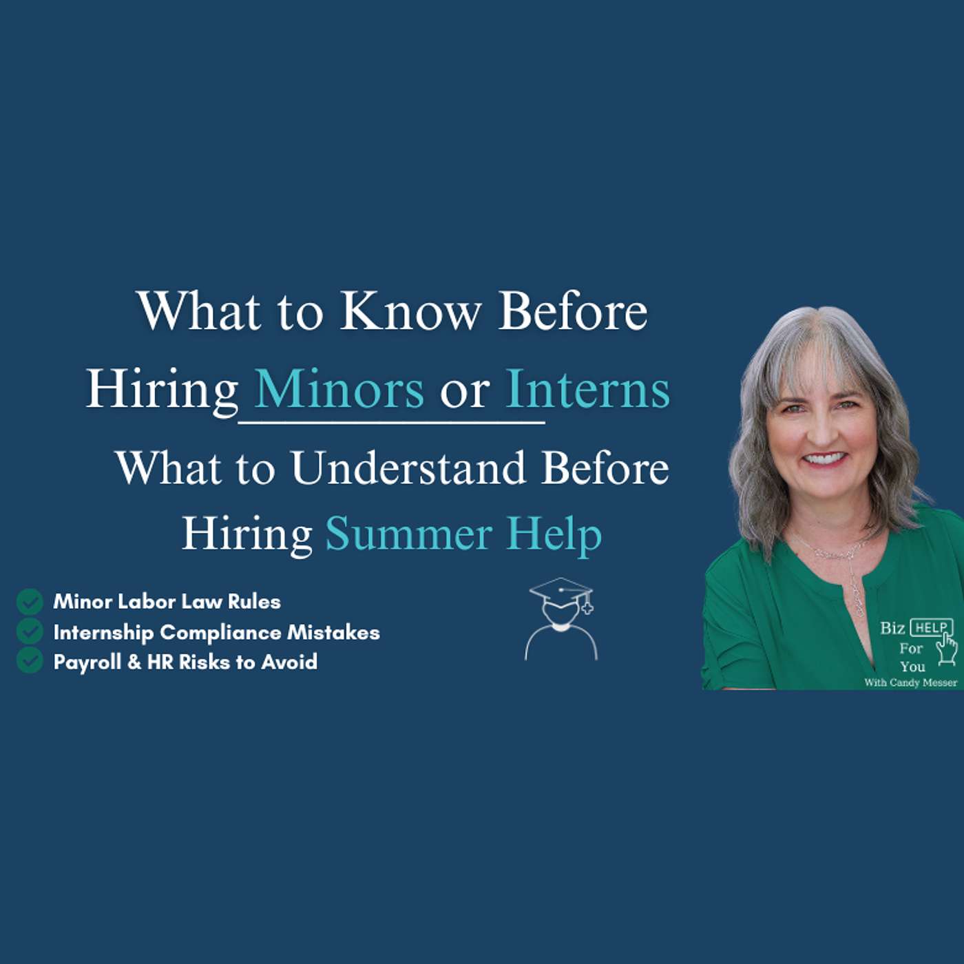 What to Know Before Hiring Minors or Interns episode artwork