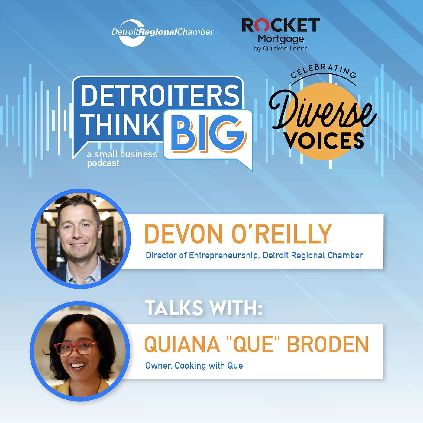 Detroiters Think Big: A Small Business Podcast | Quiana "Que" Broden of "Cooking with Que"