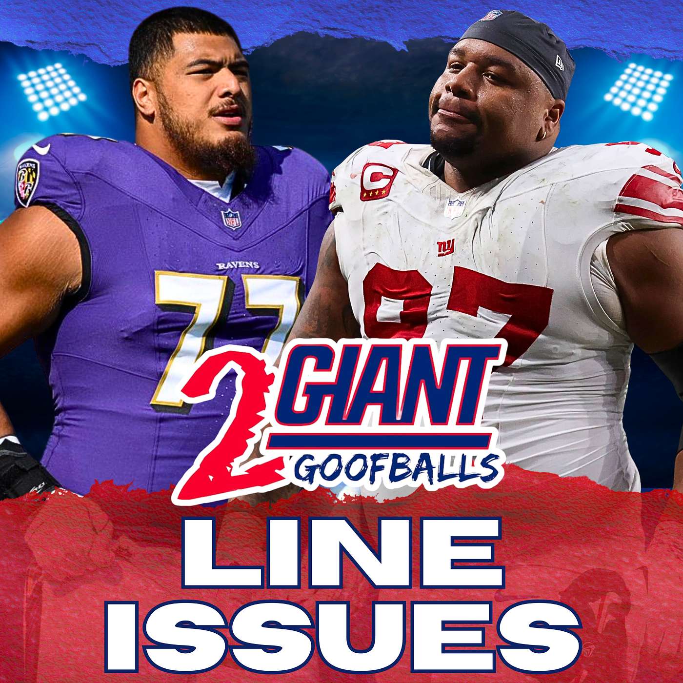 2 Giant Goofballs: A NY Giants Podcast