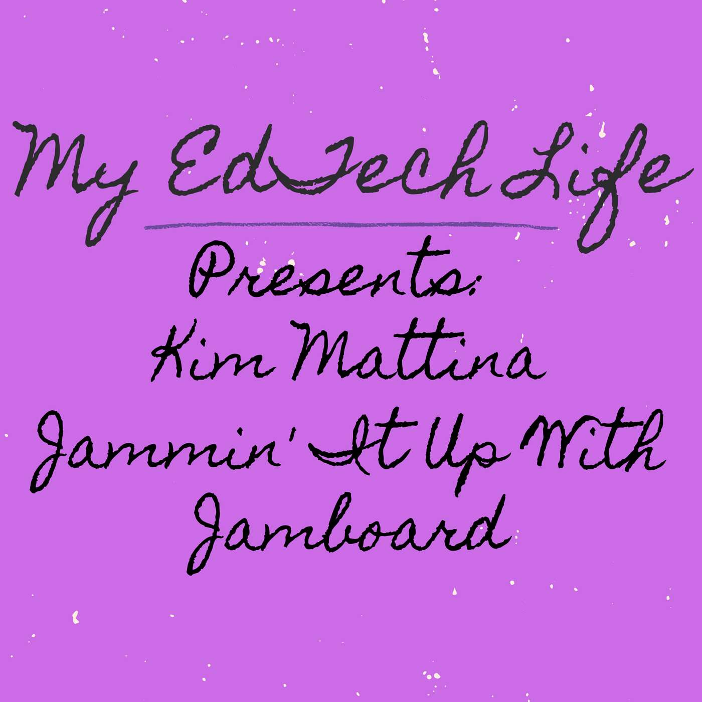 My EdTech Life