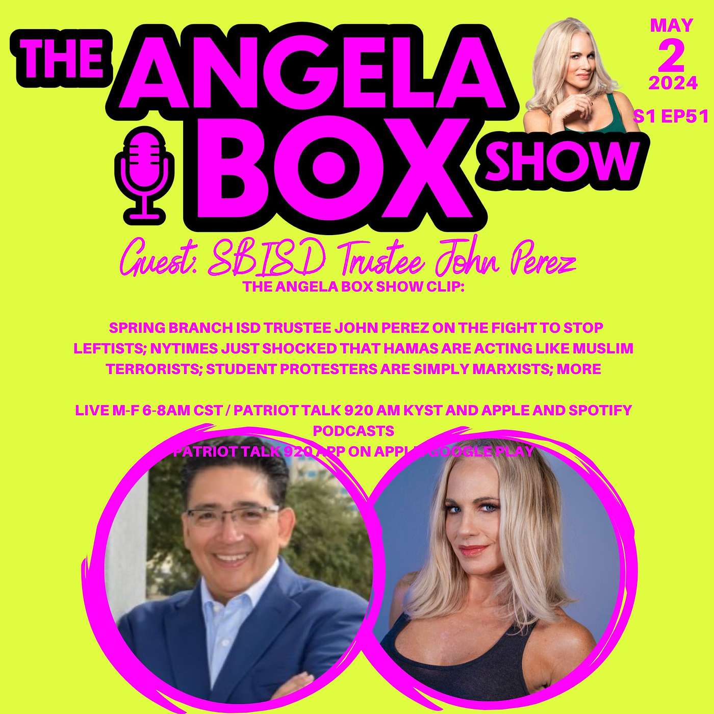 The Angela Box Show - May 2, 2024 S1 Ep51 - Guest: SBISD Trustee John Perez; NYTimes Shocked Hamas Acting Like Terrorists; Student Protesters = Marxists; MORE