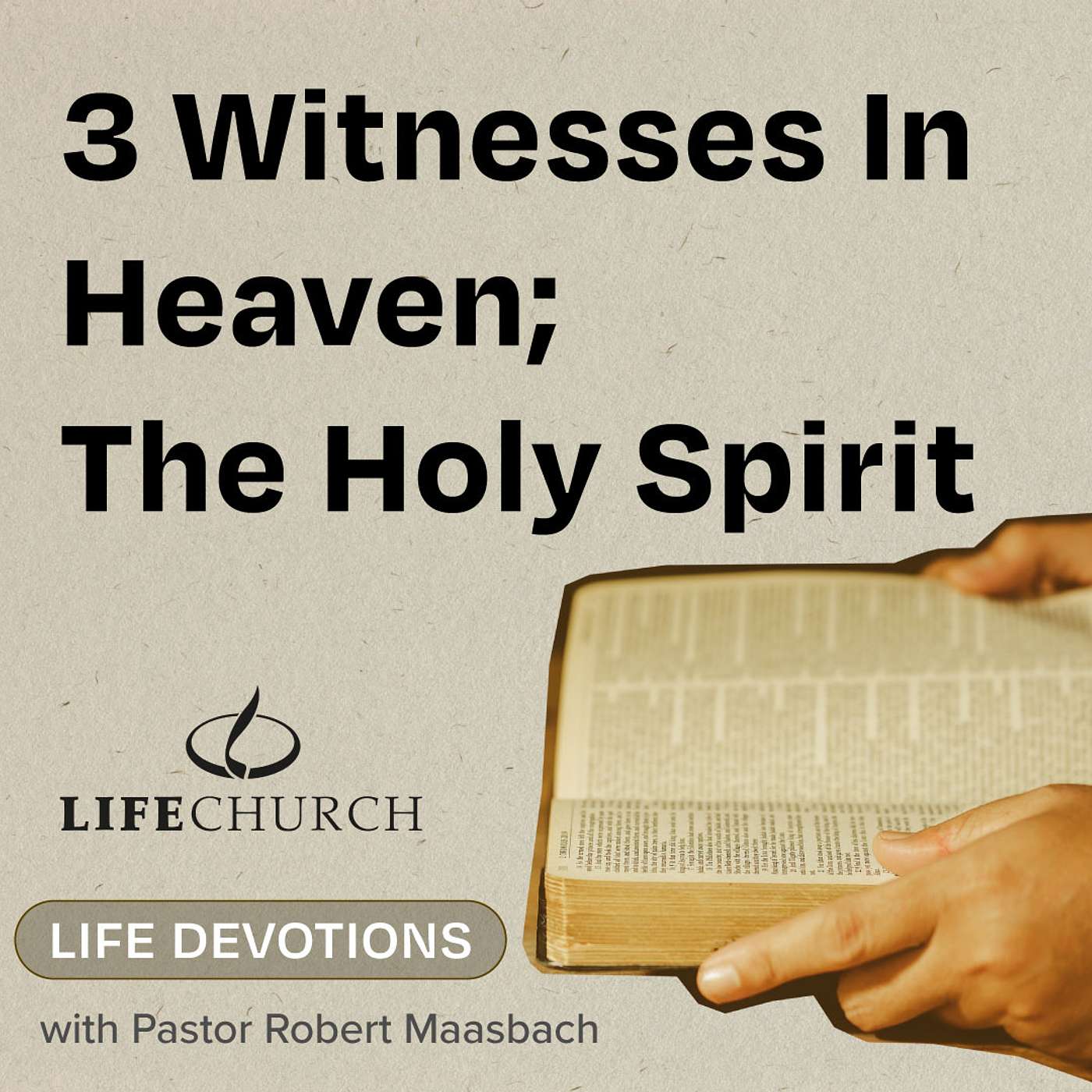 3 Witnesses In Heaven; The Holy Spirit - 11.9.24