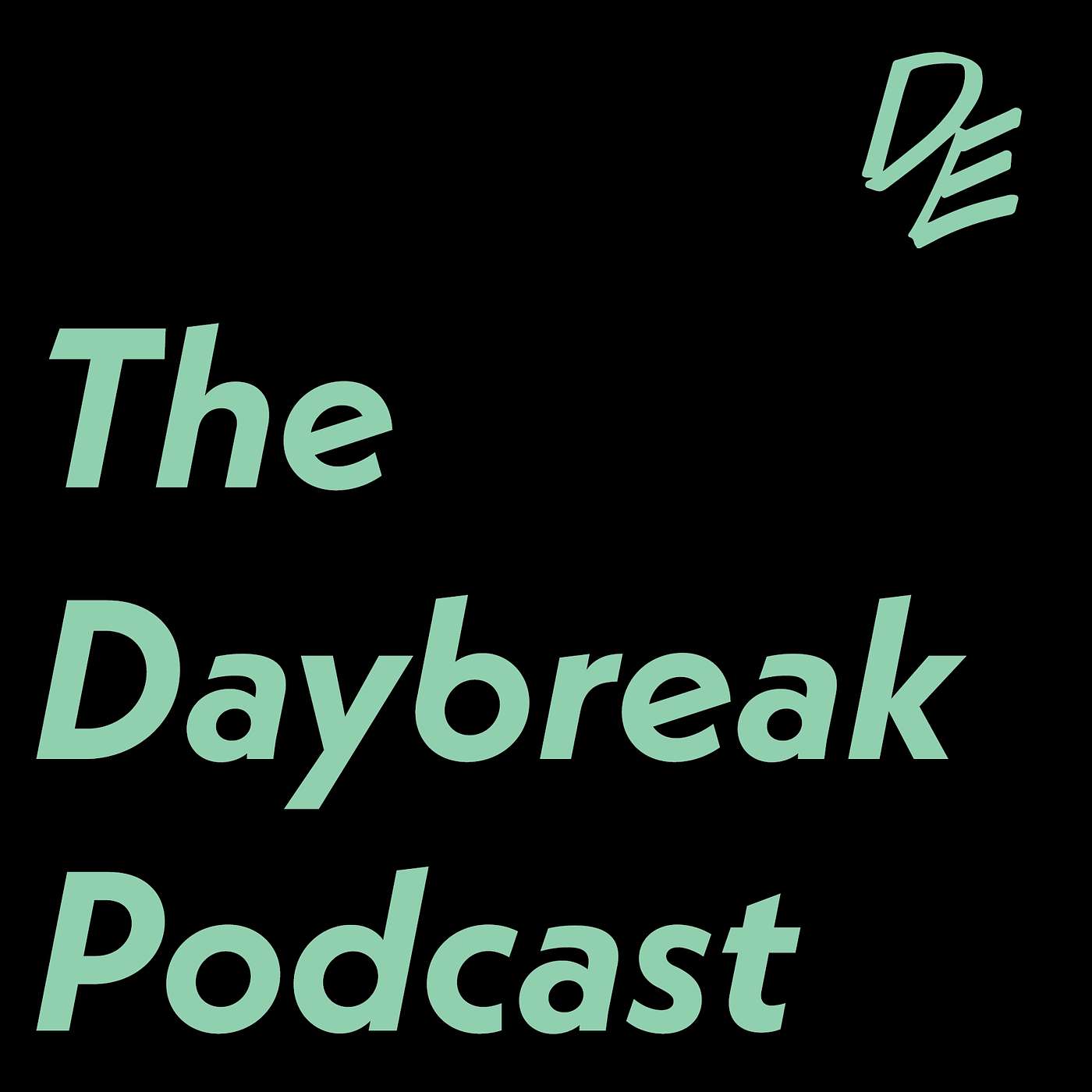 The Daybreak Podcast 