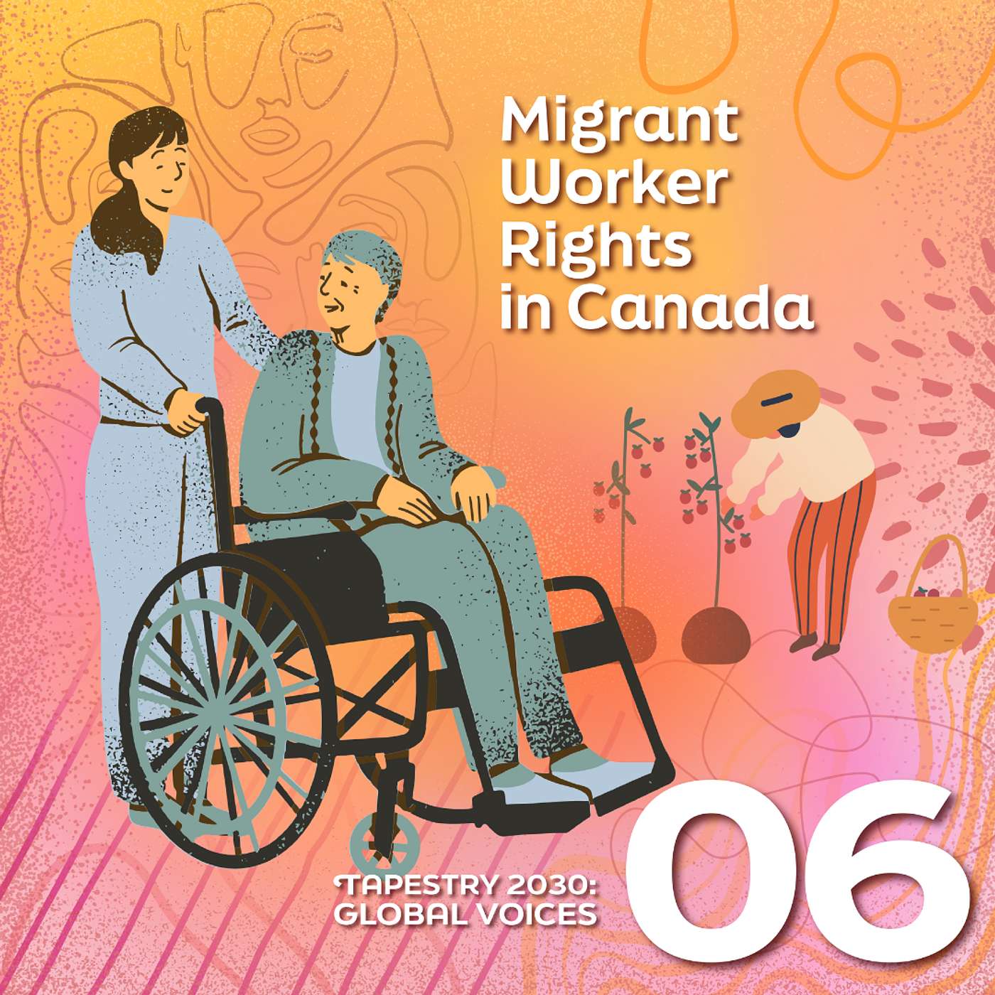 Global Voices: Migrant Worker Rights in Canada